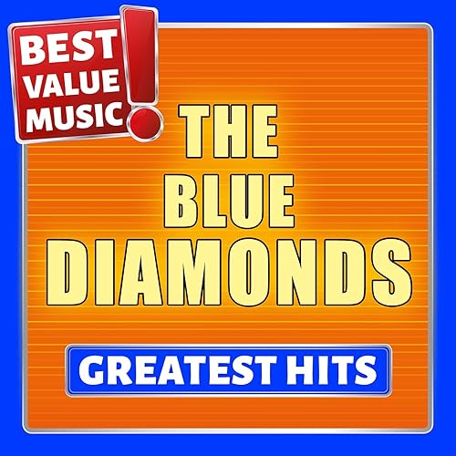 The Blue Diamonds Greatest Hits (Best Value Music) von The Blue