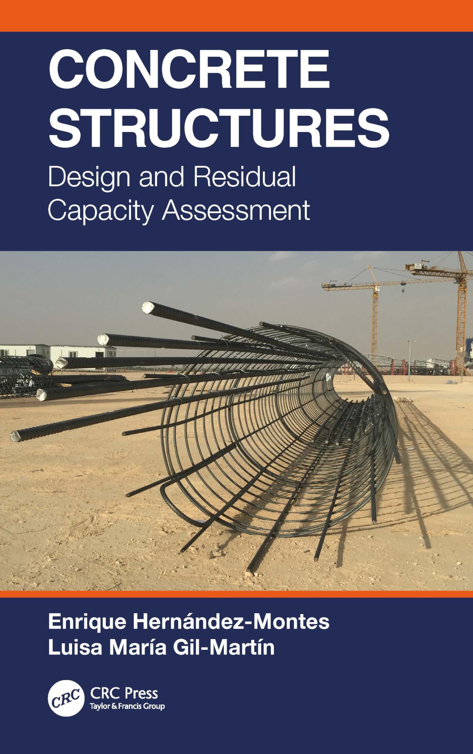 Concrete Structures : Design and Residual Capacity Assessment