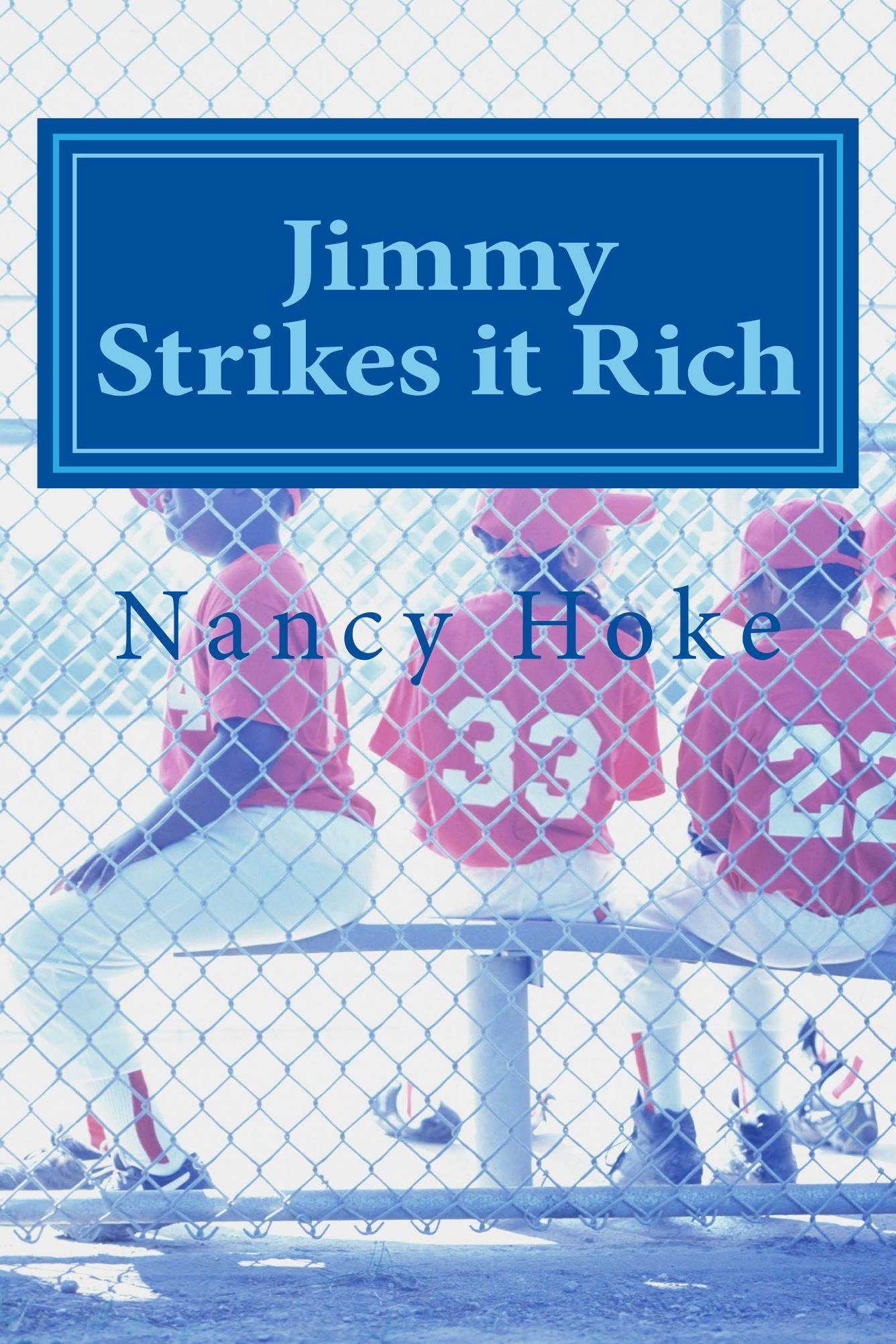 Jimmy Strikes it Rich (Jimmy Stories Book 1)