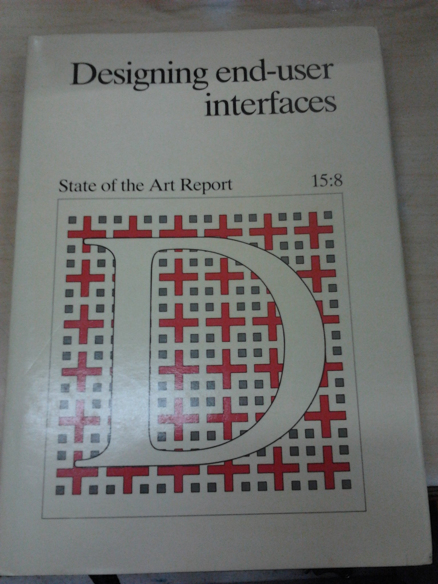 Buy Designing End-User Interfaces (State of the Art Report, No 15:8) — BookShops.in
