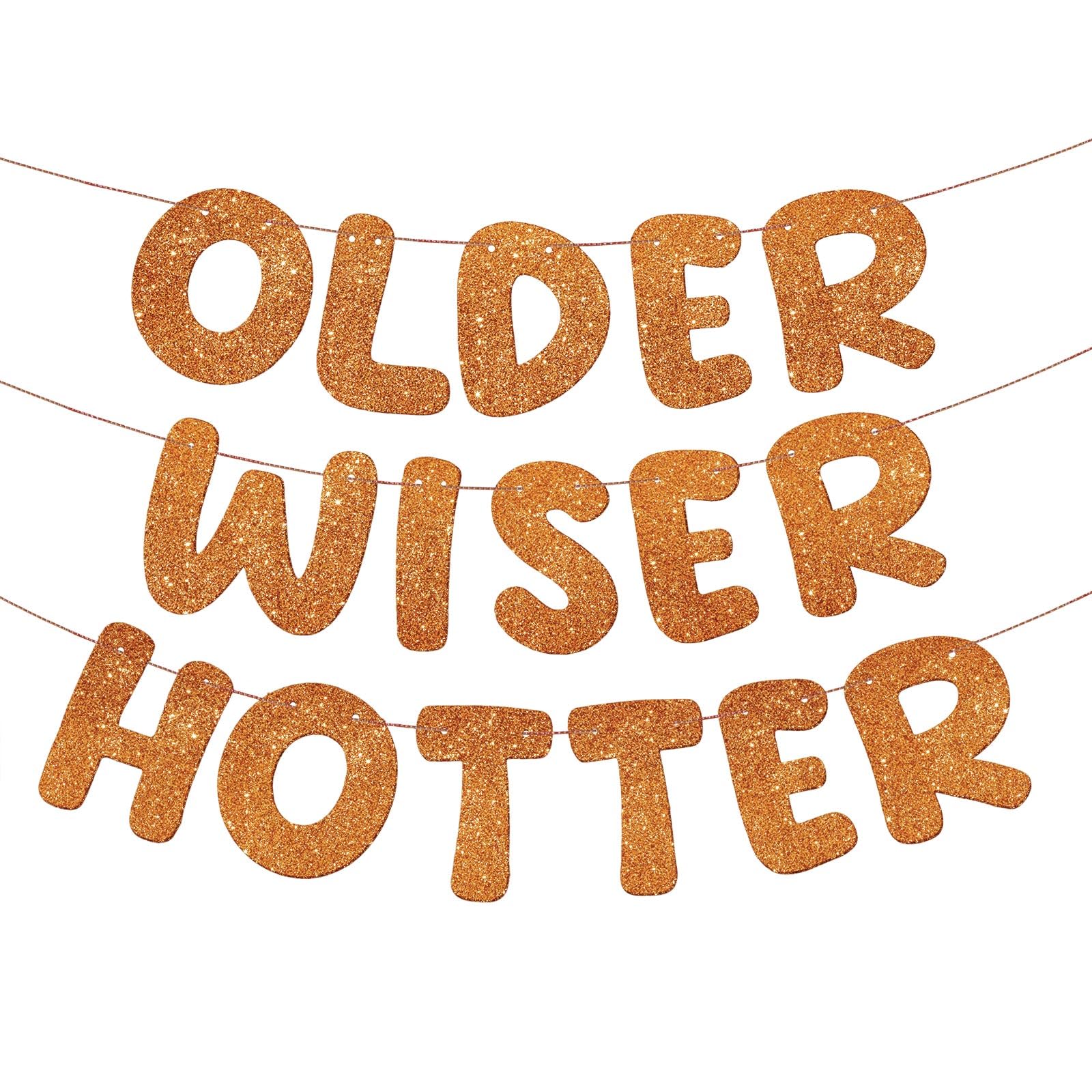 Fulmoon Older Wiser Hotter Banner Birthday sign, Orange