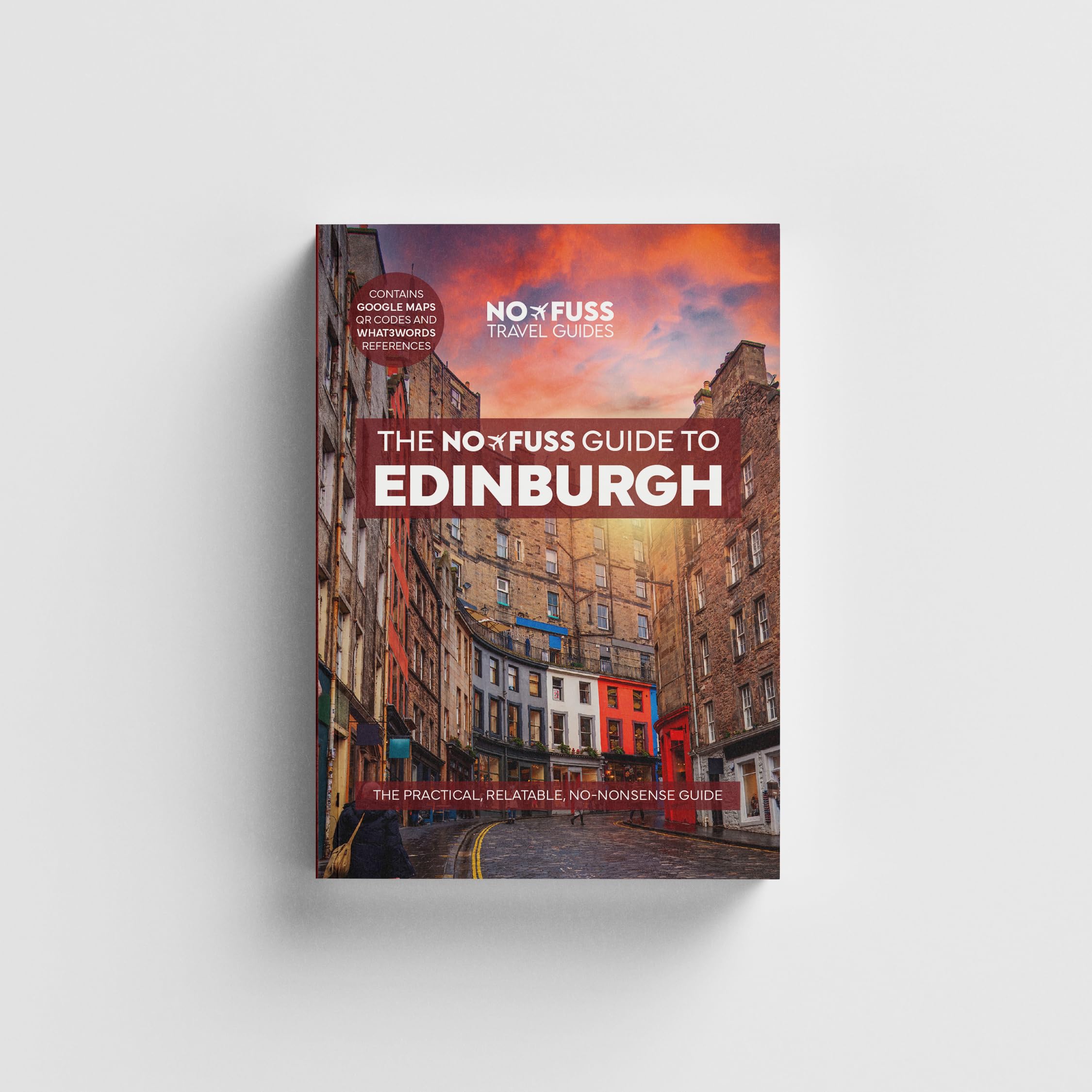 Edinburgh Travel Guide Book – The No Fuss Guide To Edinburgh