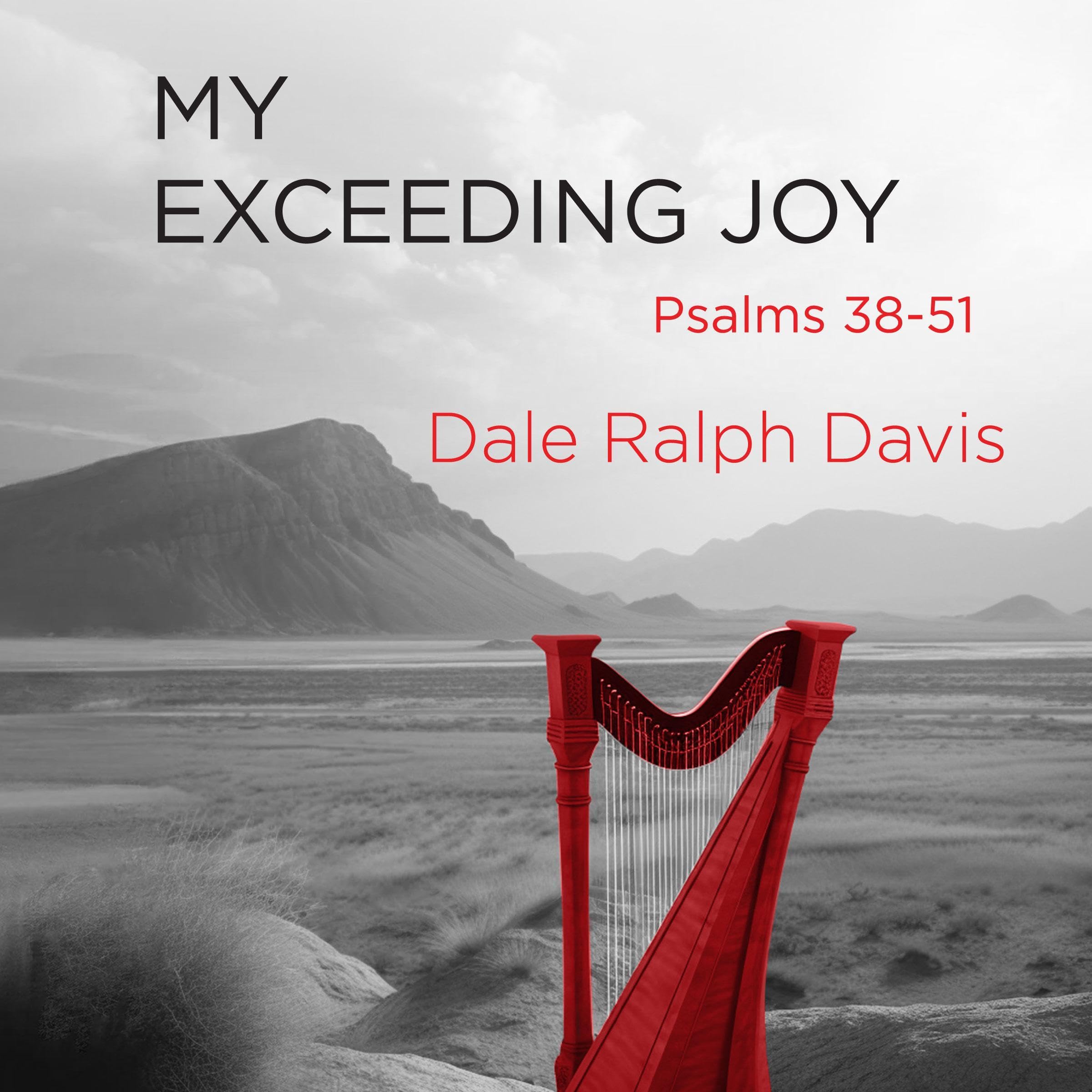 My Exceeding Joy: Psalms 38-51
