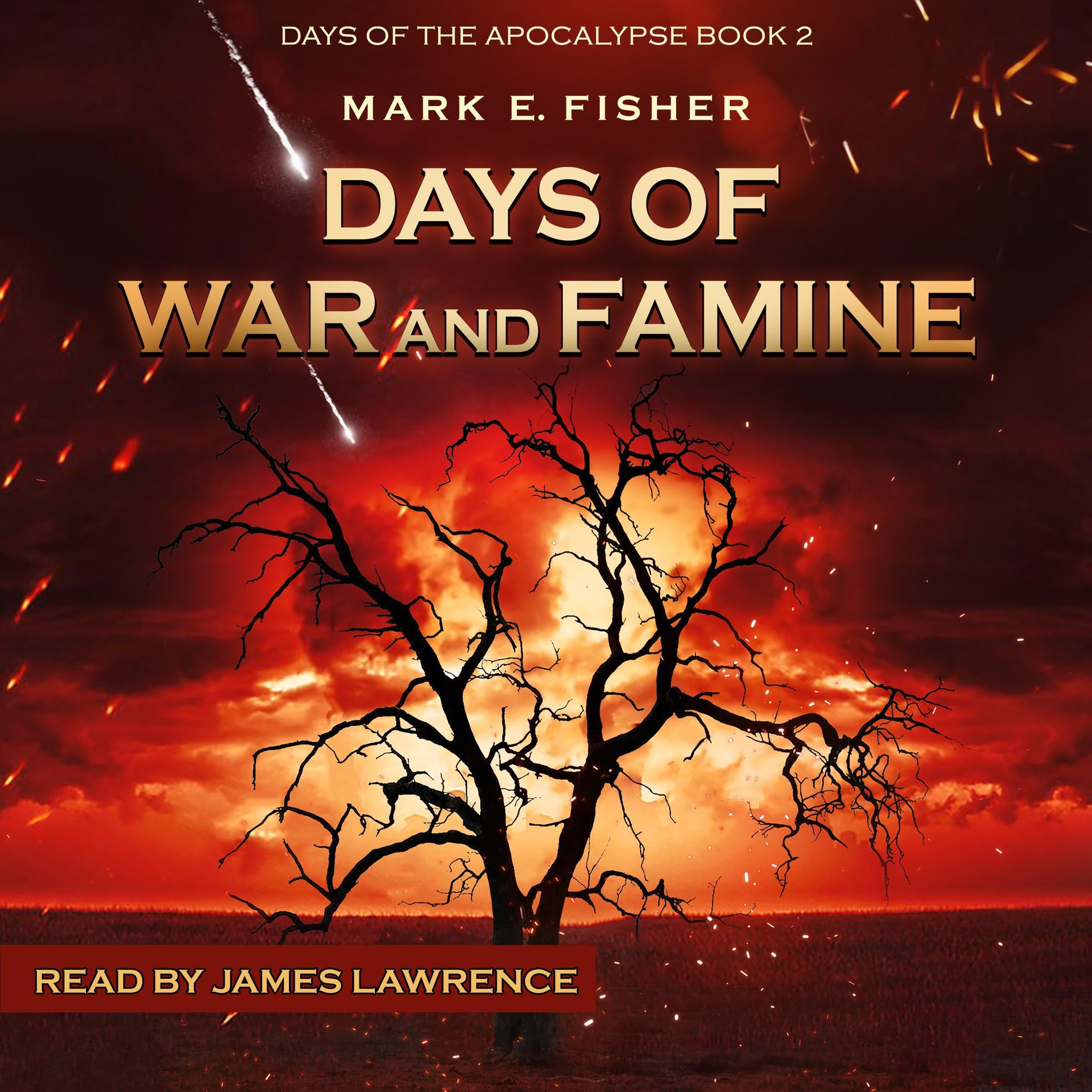 Days of War and Famine