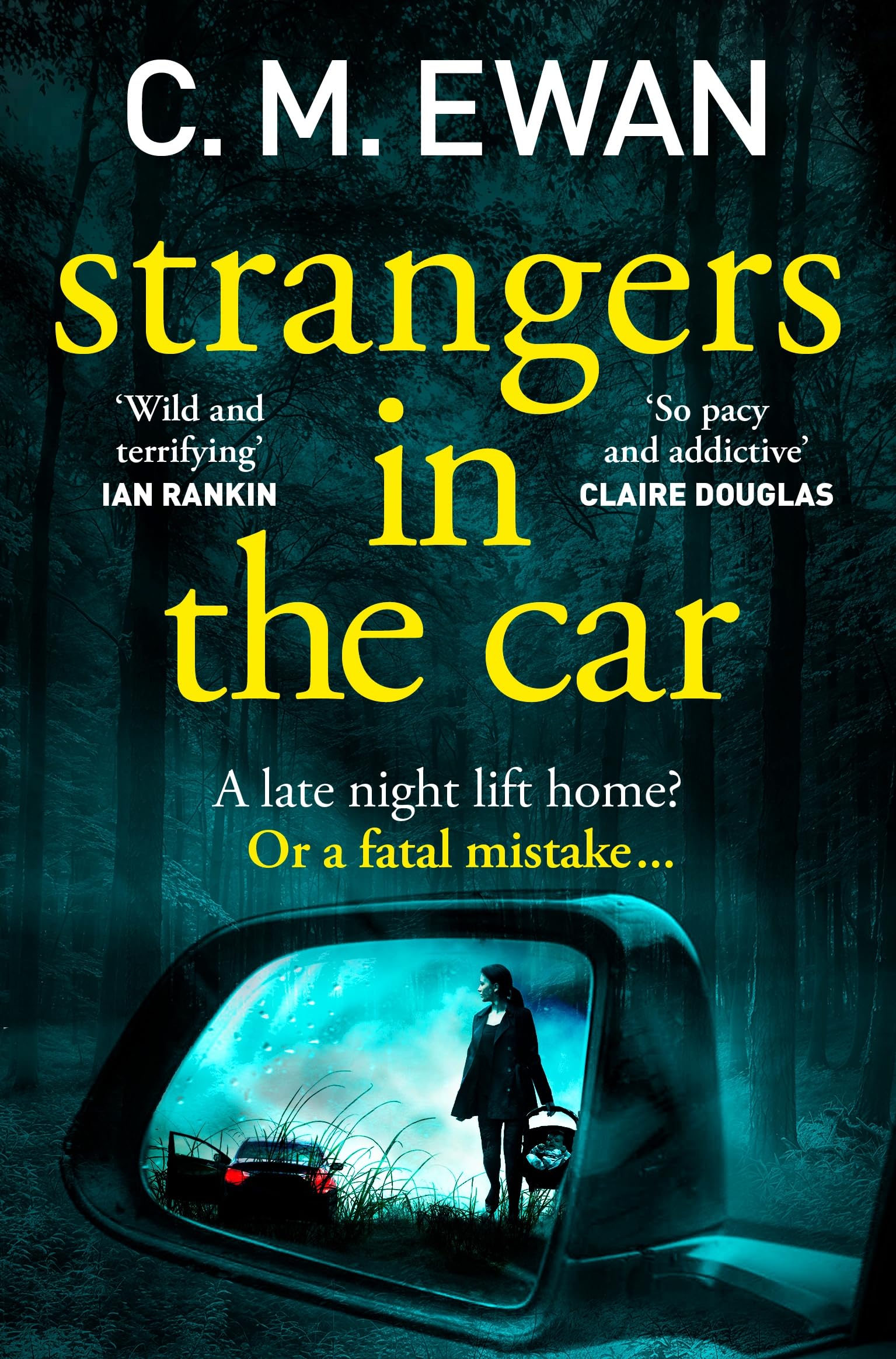 C. M. Ewan Strangers in the Car Paperback Thriller Book