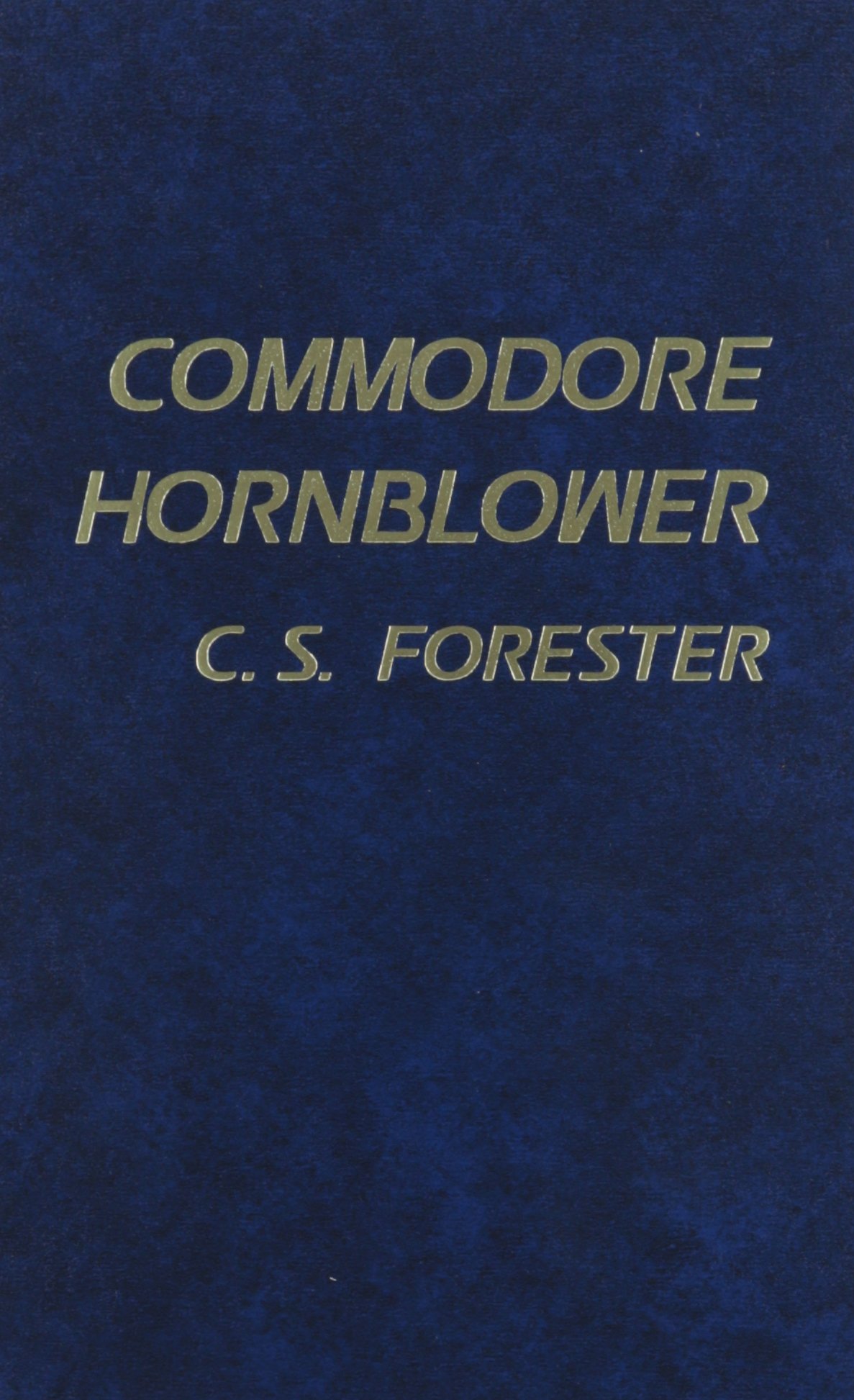 Buy Commodore Hornblower: 09 (Hornblower Saga (Hardcover)) — BookShops.in