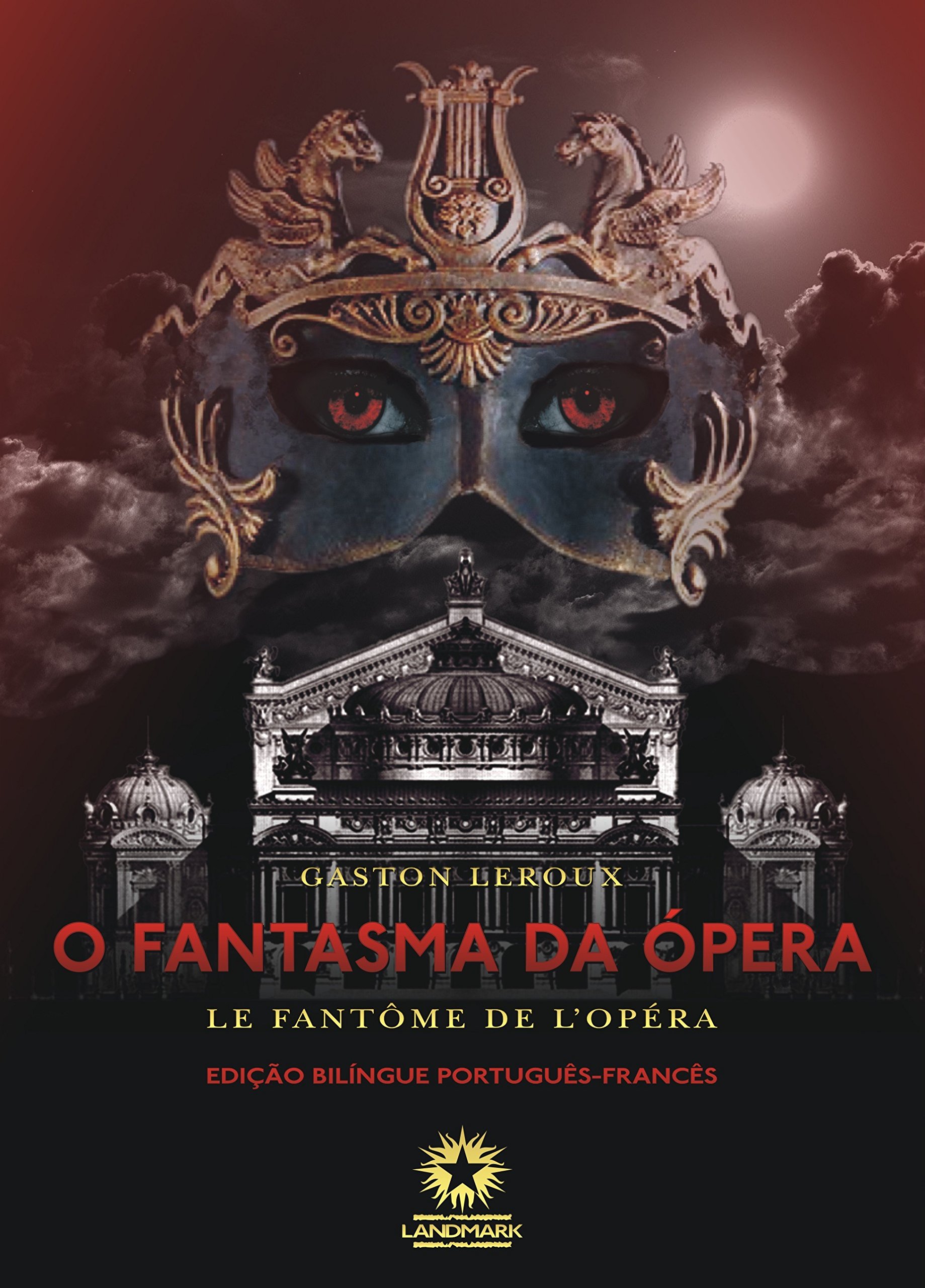 O fantasma da Ópera: Le fantôme de l'Opéra (Portuguese Edition)