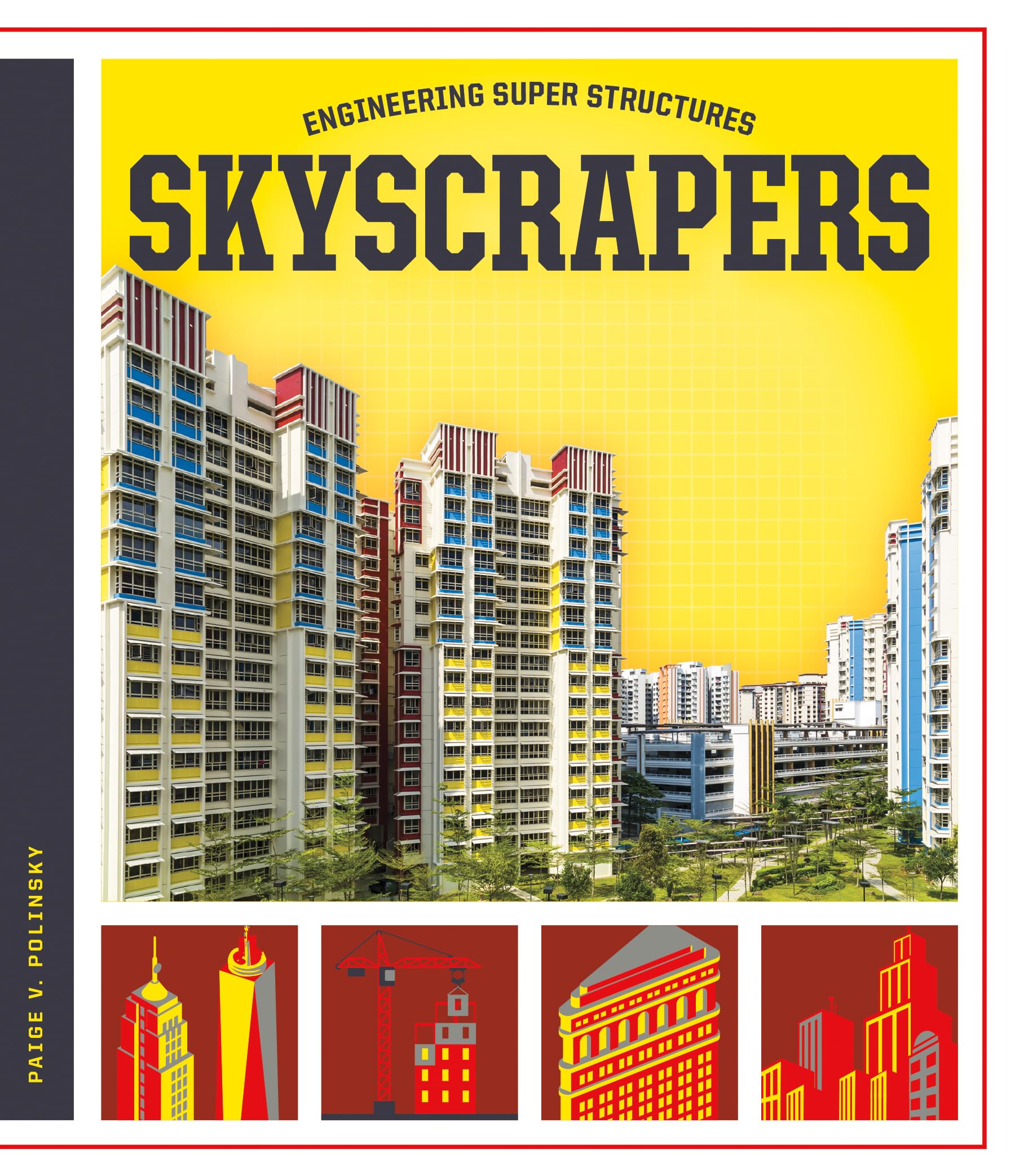 Skyscrapers (Engineering Super Structures)
