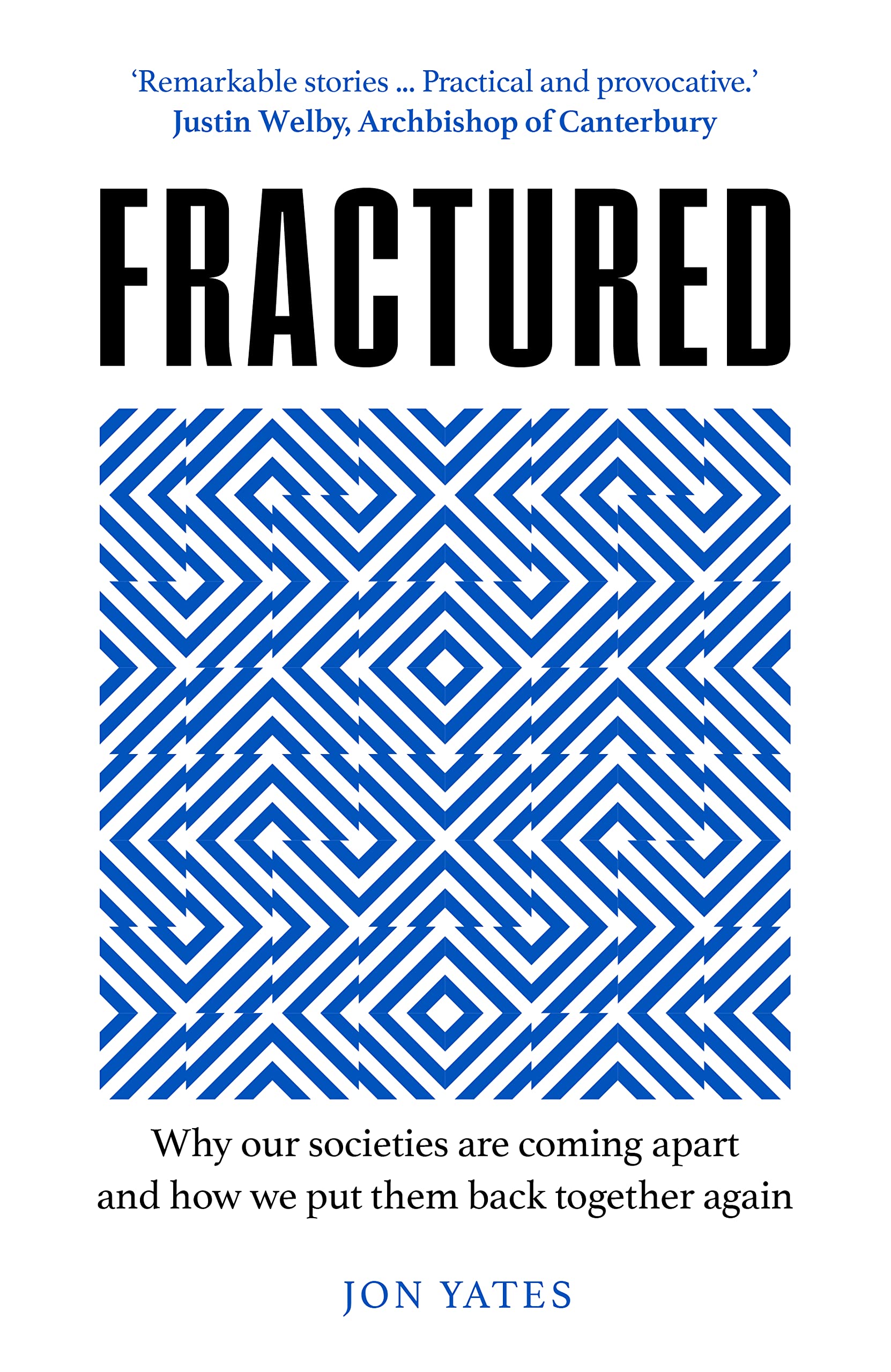 Buy Fractured: Why our societies are coming apart and how we put them back together again — BookShops.in