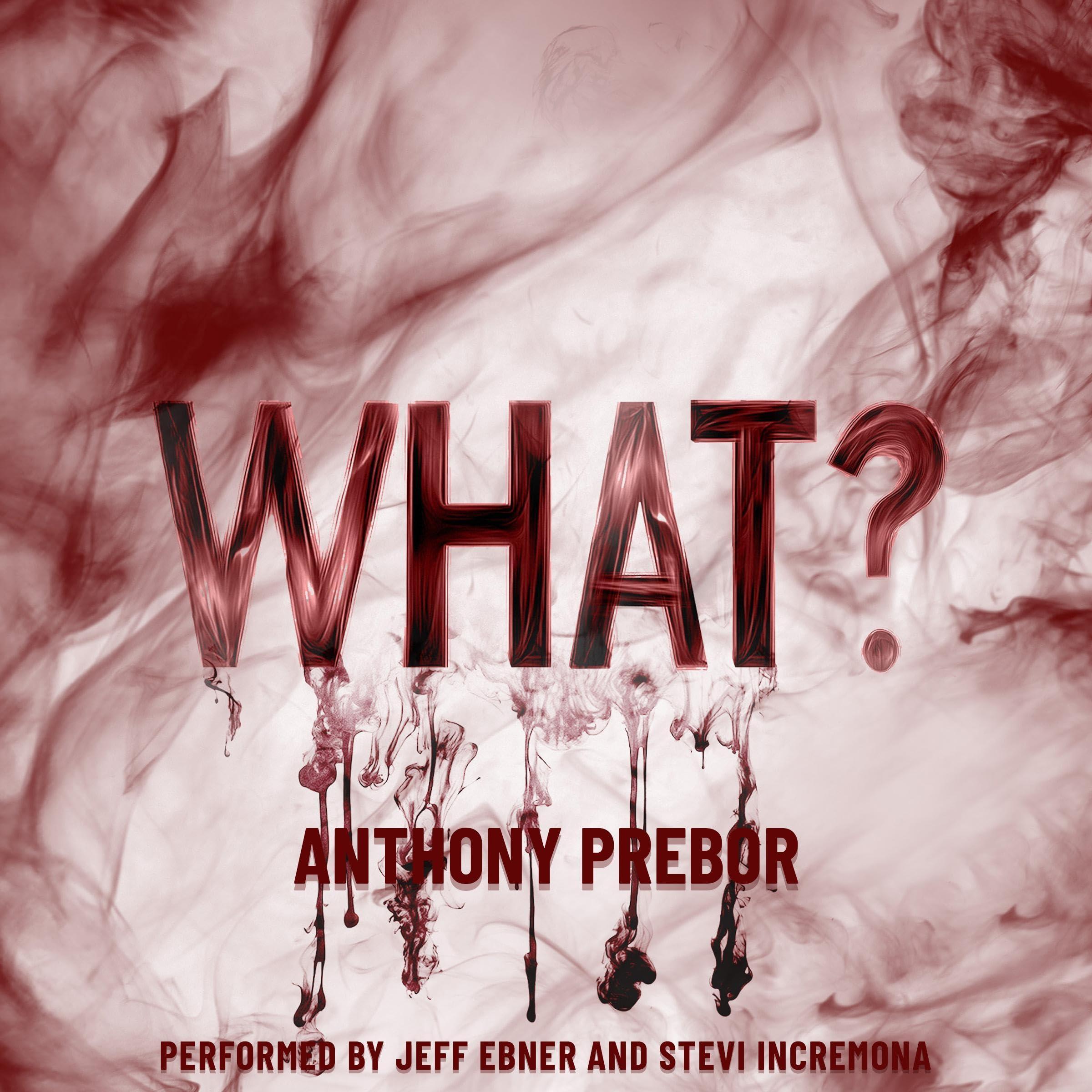 WHAT (The ?: QUESTION Series Book 2) book cover