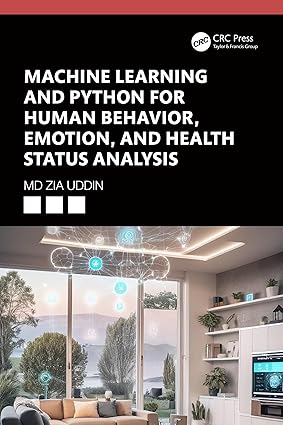 Machine Leaing and Python for Human Behavior, Emotion, and Health Status Analysis-Wow! eBook