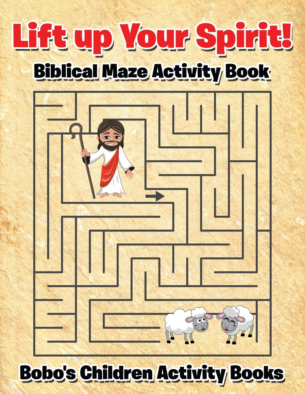 Lift up Your Spirit! Biblical Maze Activity Book