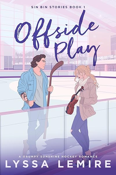 Offside Play: A Grumpy Sunshine Hockey Romance (Sin Bin Stories Book 1)