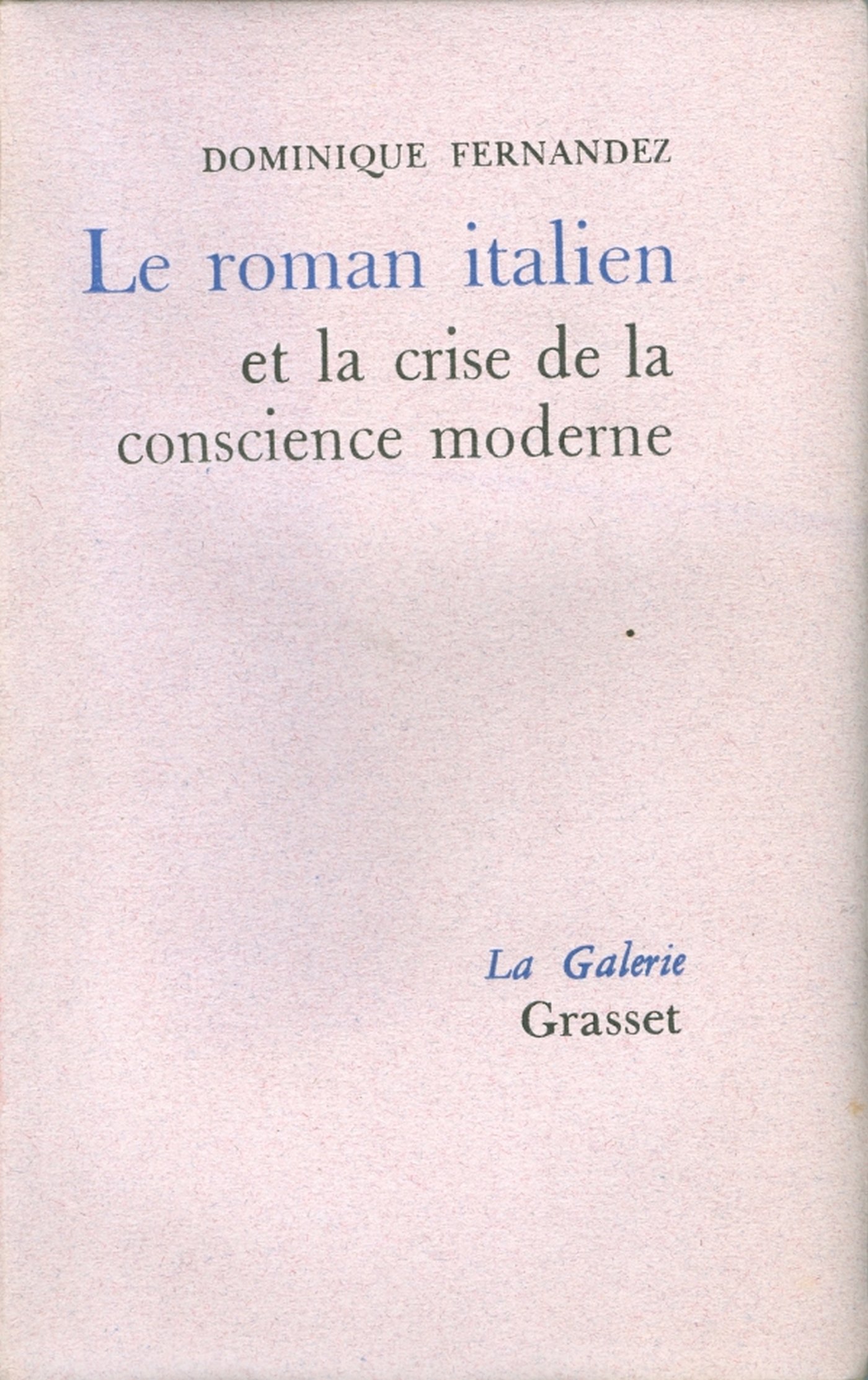 Le roman italien et la crise de la conscience moderne (French Edition)
