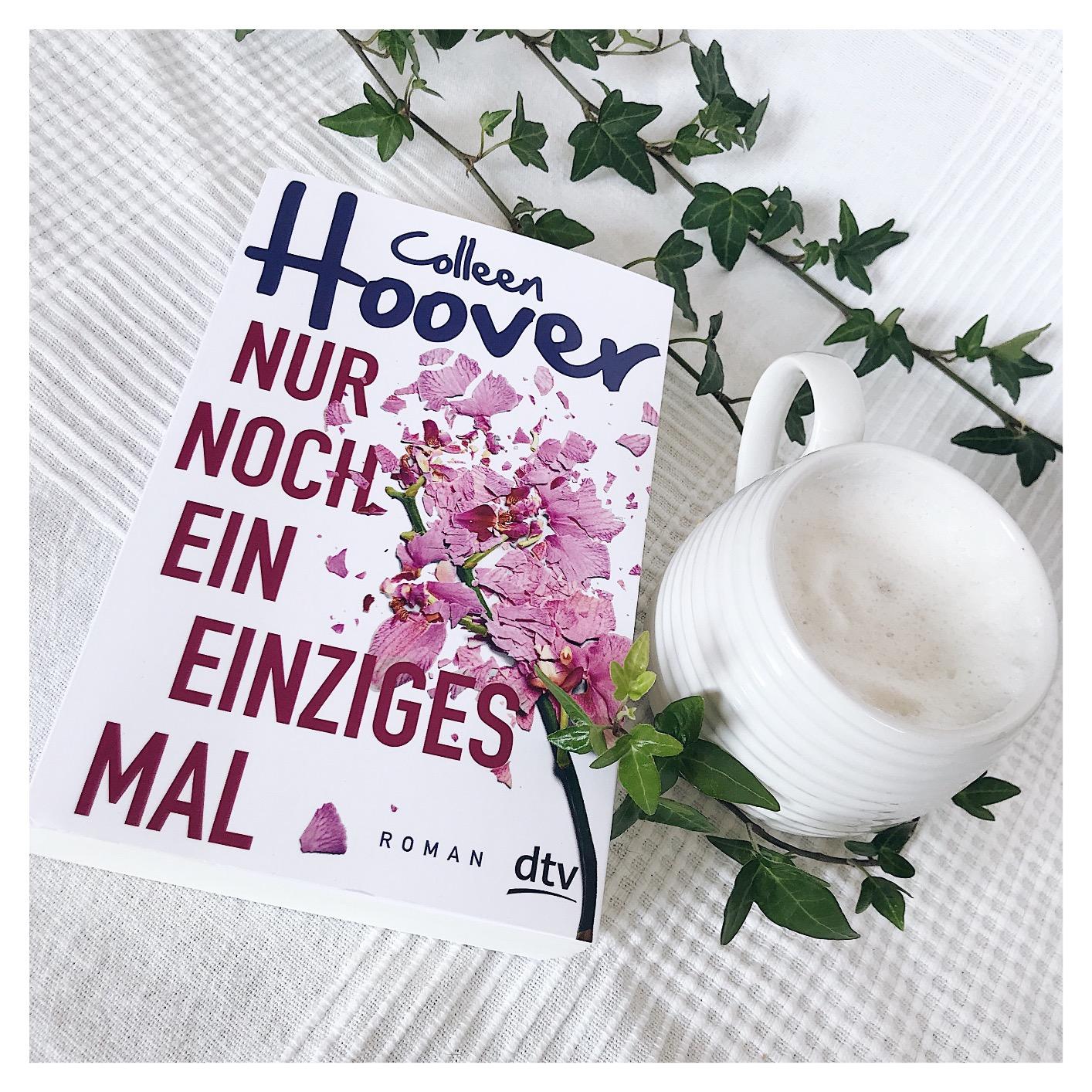 Colleen Hoover Nur Noch Ein Einziges Mal Reihenfolge Nur noch ein einziges Mal: Roman – Die deutsche Ausgabe des Bestsellers