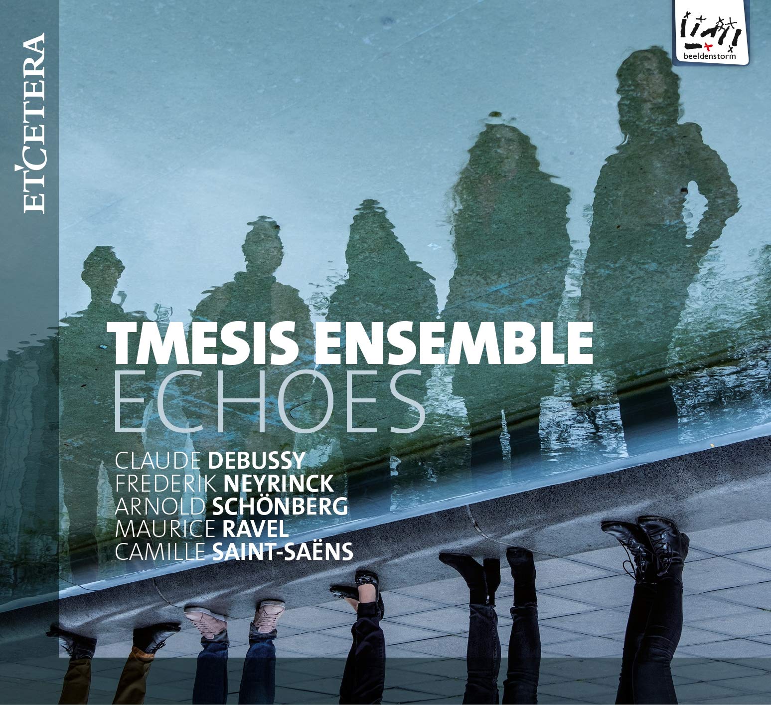Echoes: Debussy; Neyrinck; Schönberg; Ravel
