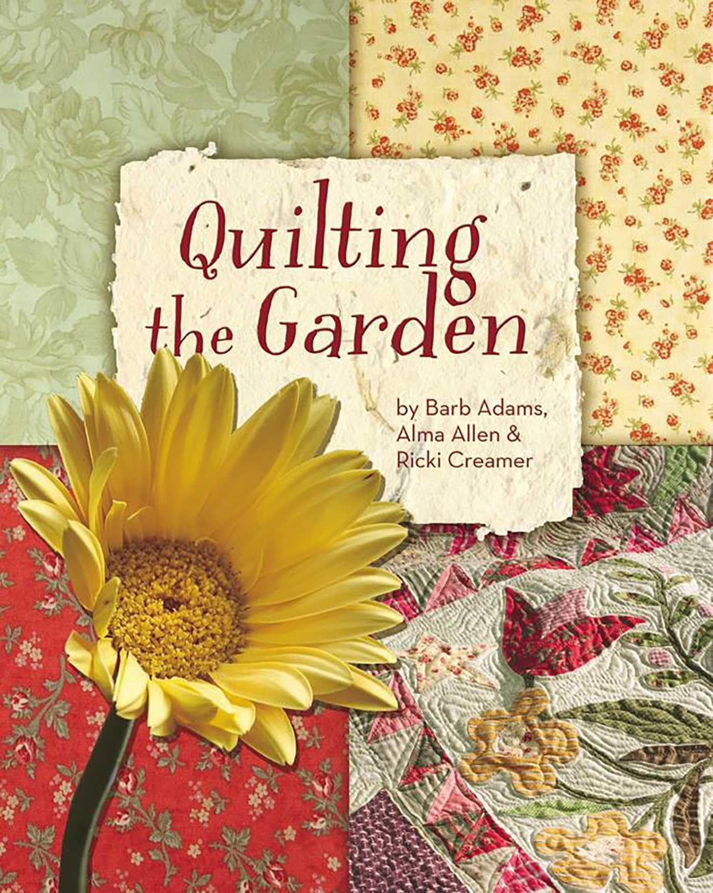 Quilting the Garden Paperback – Illustrated, October 1, 2004