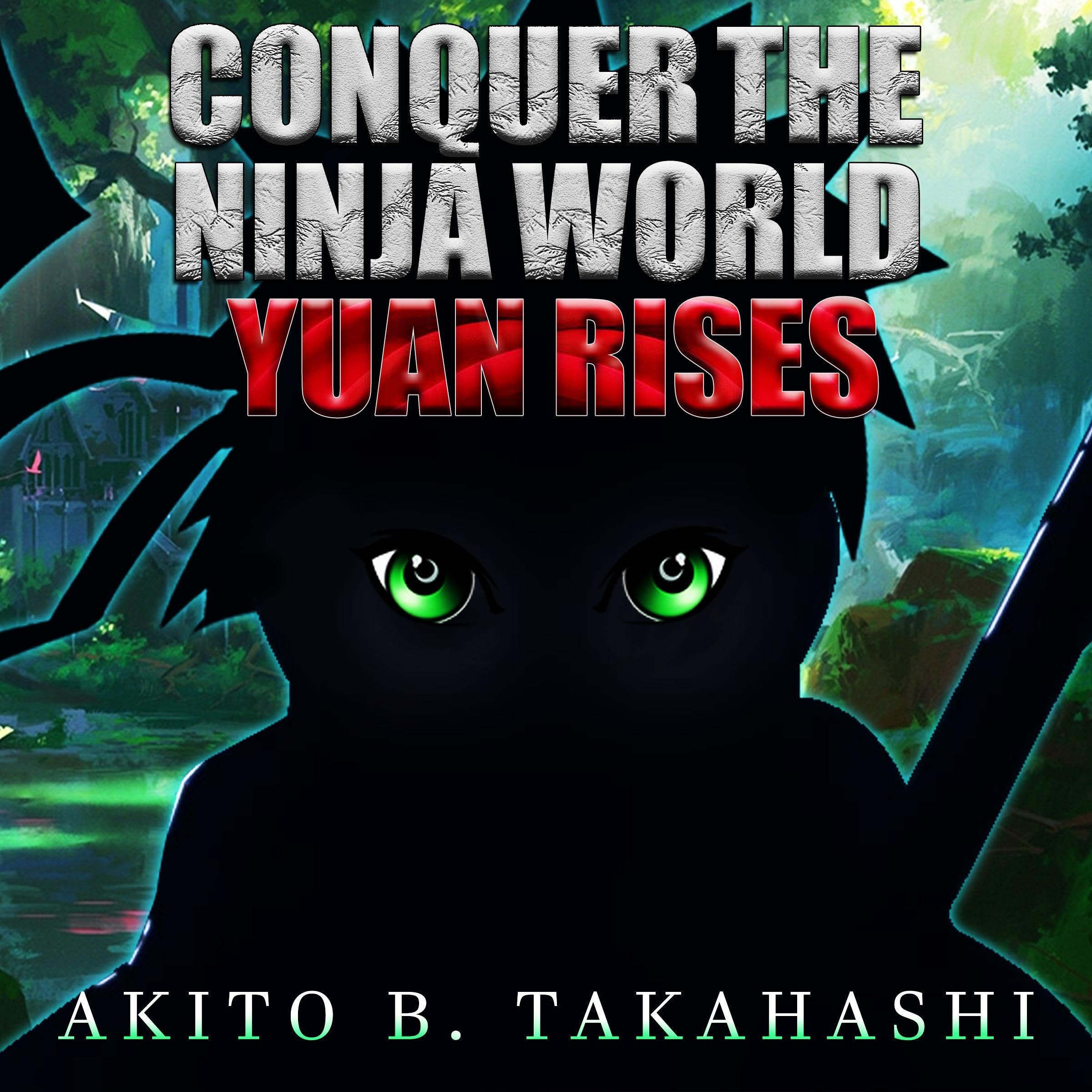 Cover art for Conquer the Ninja World: Yuan Rises