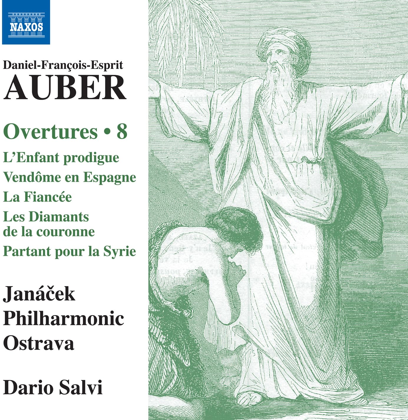 Daniel-Francois-Esprit Auber: Overtures, Vol. 8 - L'Enfant prodigue; Vendome en Espagne; La Fiancee; Les Diamants de la couronne; Partant pour la Syrie