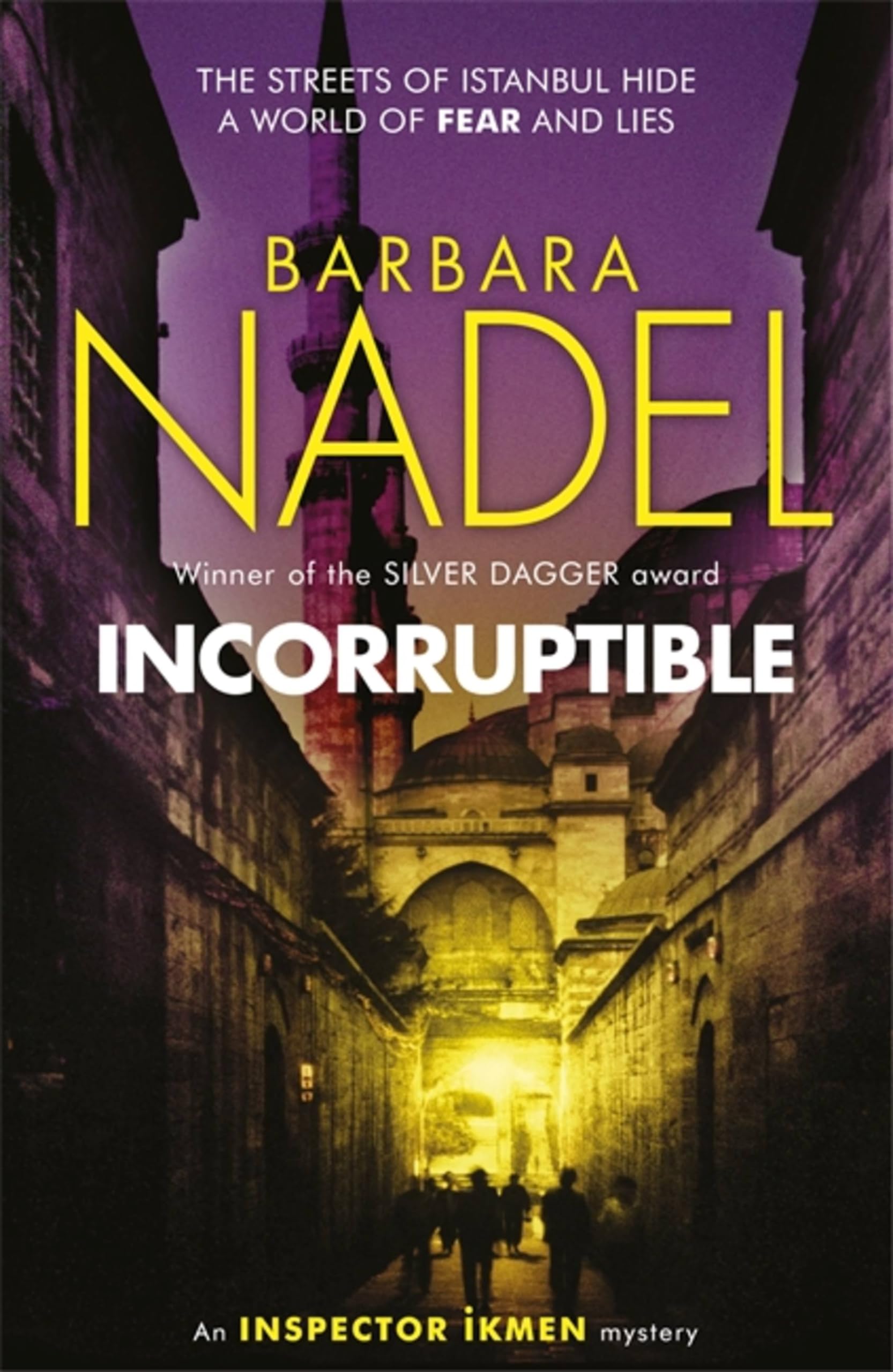Incorruptible (Inspector Ikmen Mystery 20): Inspiration for... - Nadel, Barbara