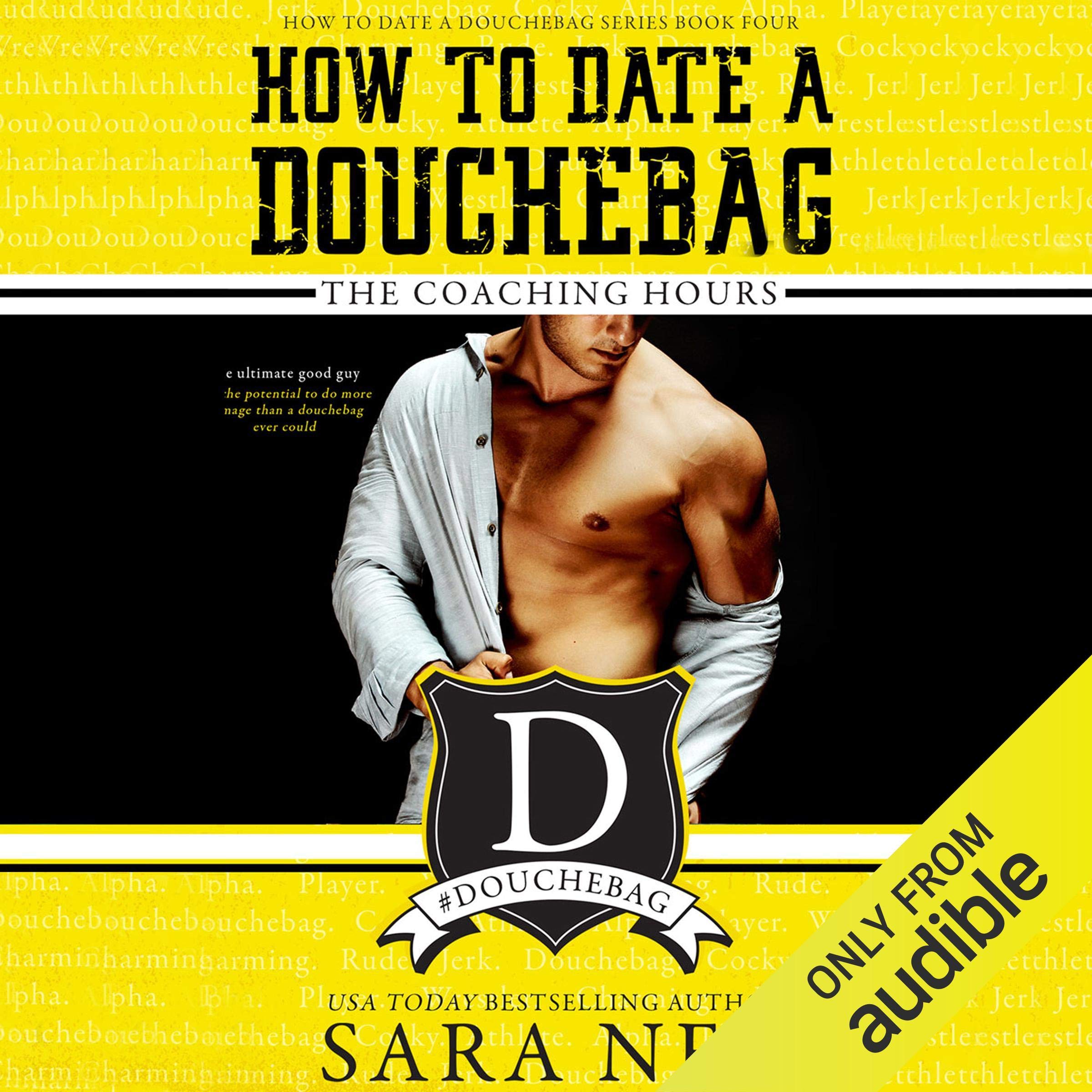Cover art for How to Date a Douchebag: The Coaching Hours