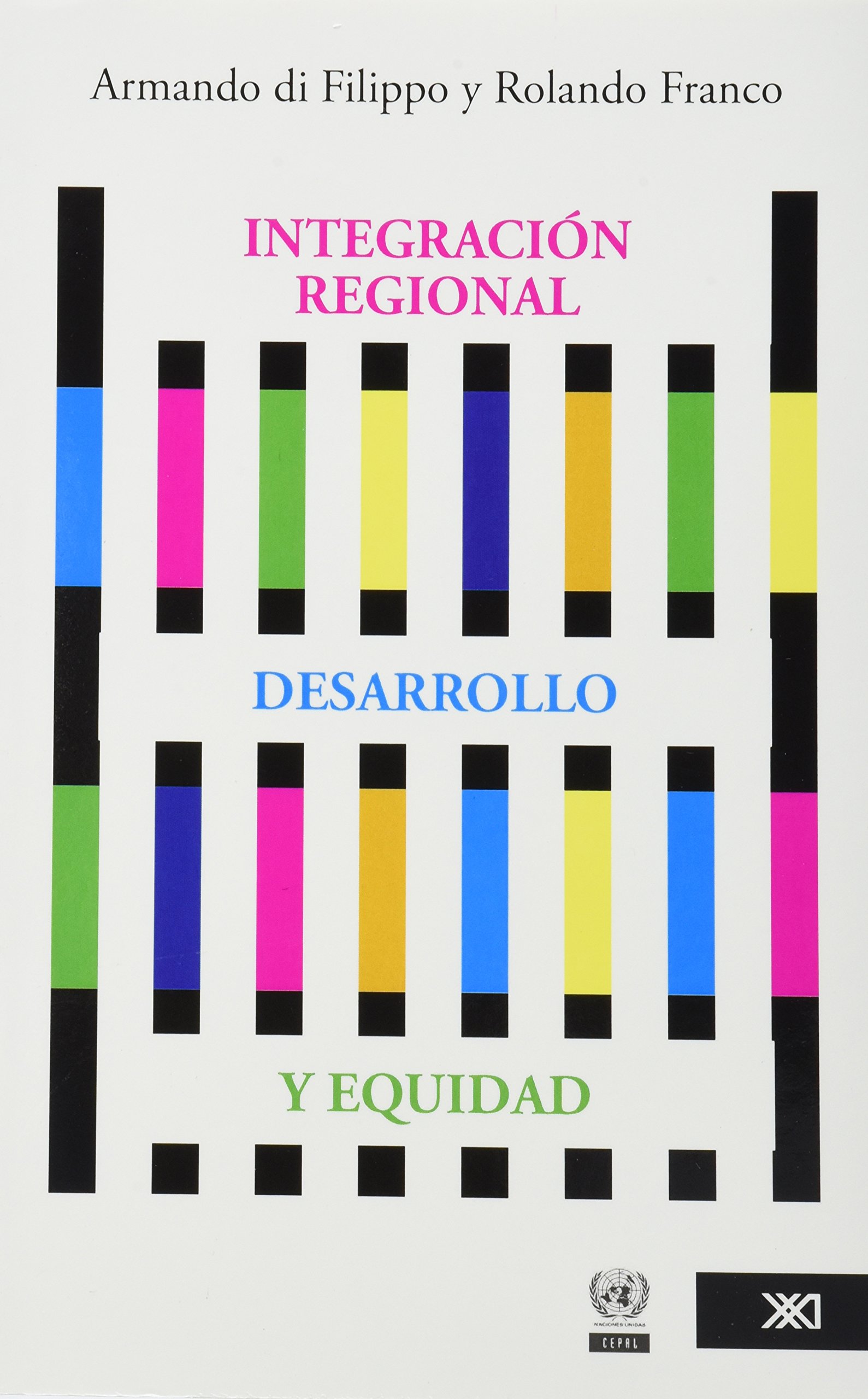 Integración regional, desarrollo y equidad