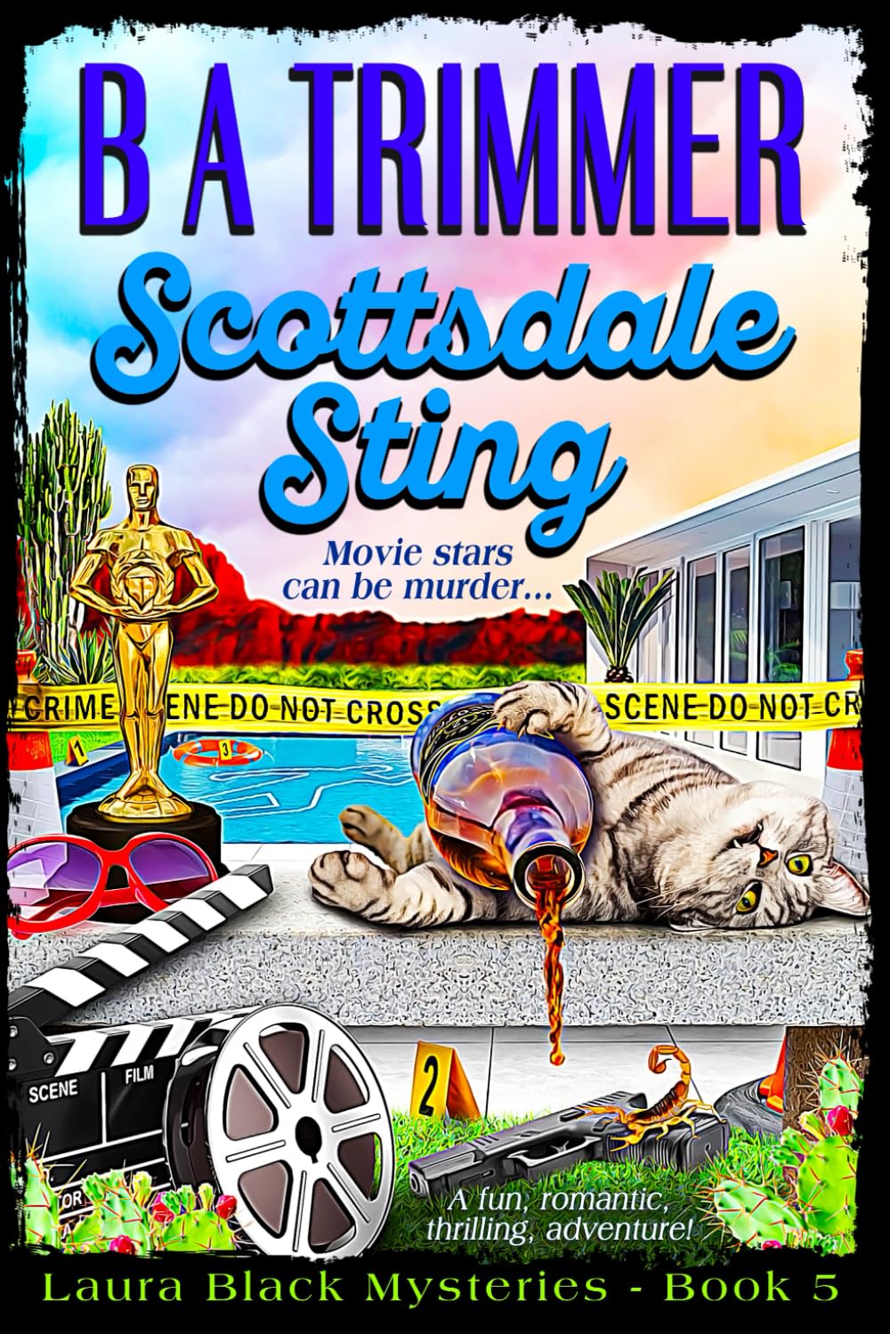 Scottsdale Sting: a fun, romantic, thrilling, adventure...: 5 (Laura Black Mysteries)