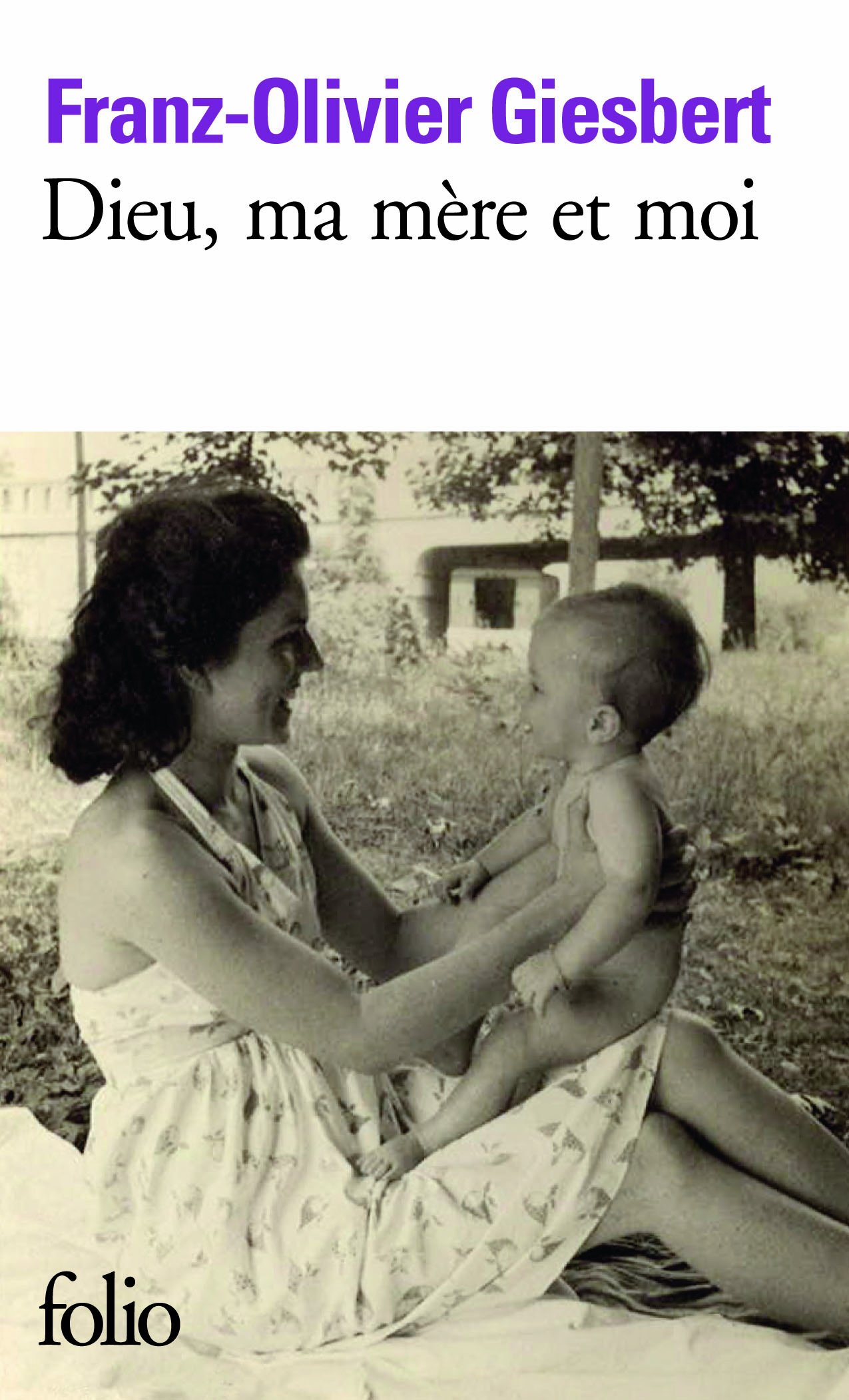 Dieu, ma mere et moi
