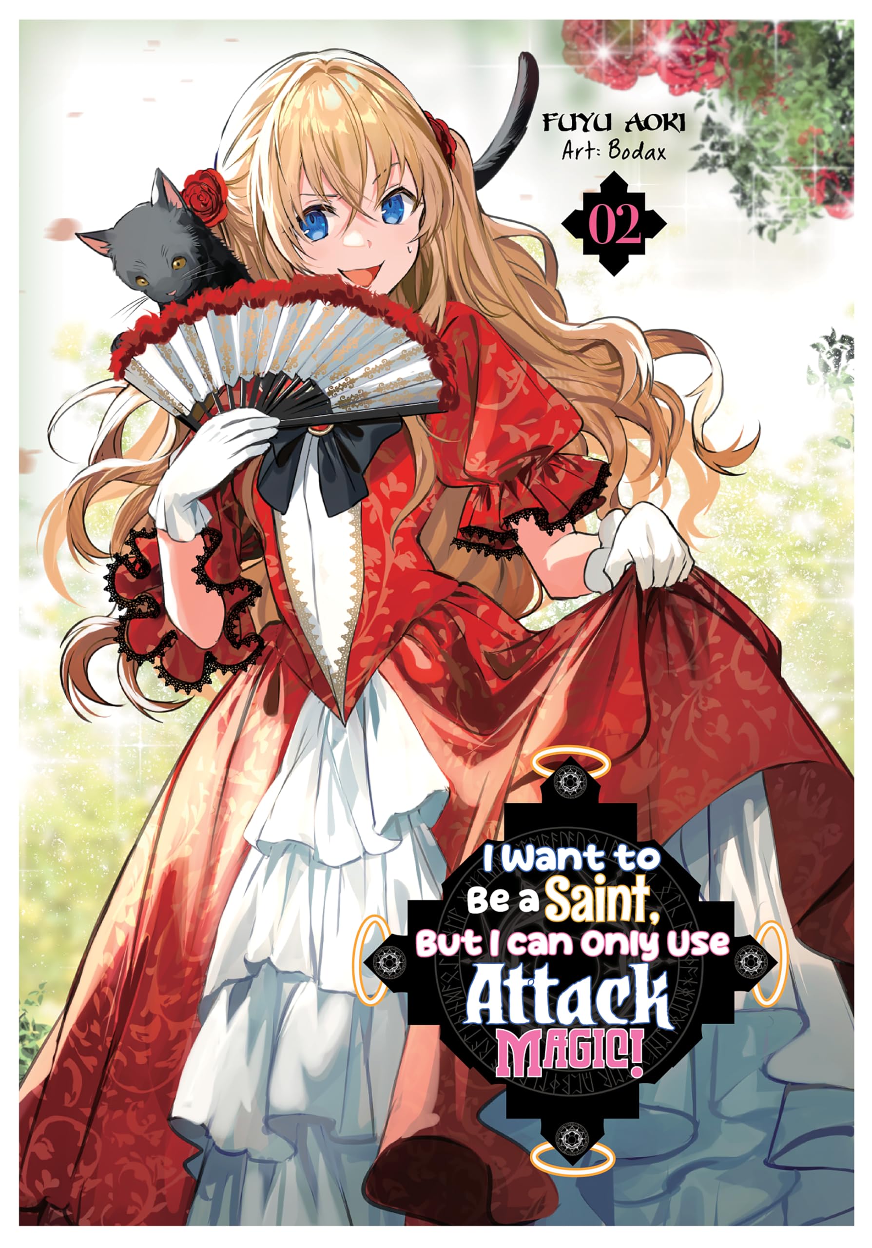 I Want to Be a Saint, But I Can Only Use Attack Magic! Volume 2