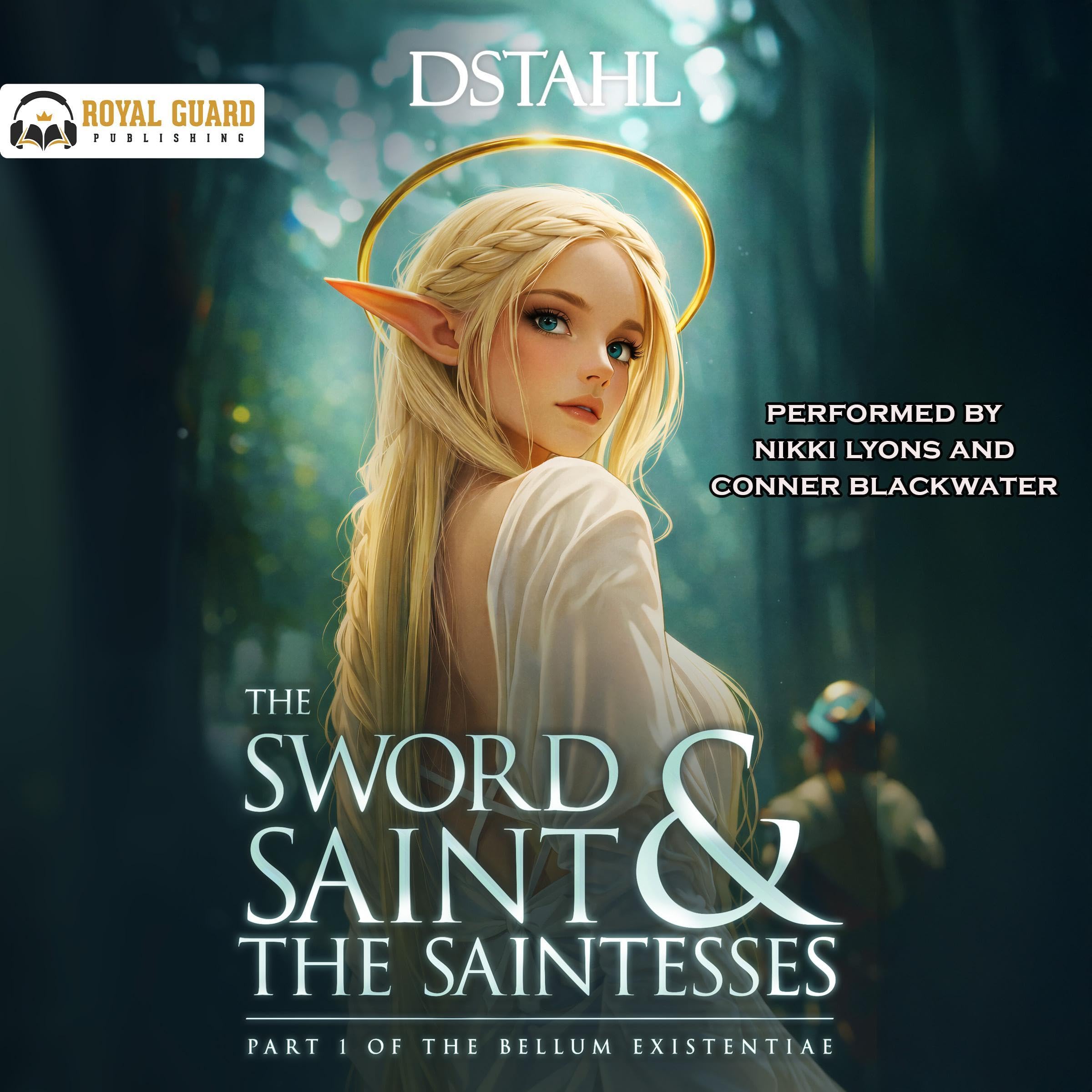 Cover art for The Sword Saint and the Saintesses: A Second Chance LitRPG Progression Fantasy