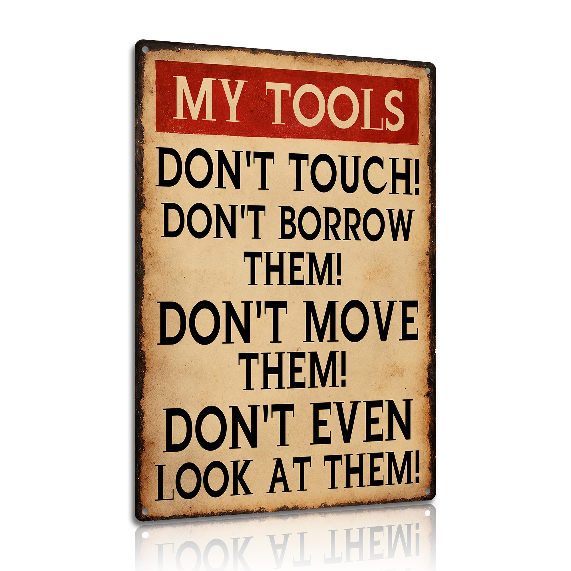 My Tools Don’t Touch Aluminium Metal Sign 8x12 Inch Funny Workshop Wall Plaque Vintage Garage Tool Shed Decor for Mechanics Handymen Man Cave Gift (25165)