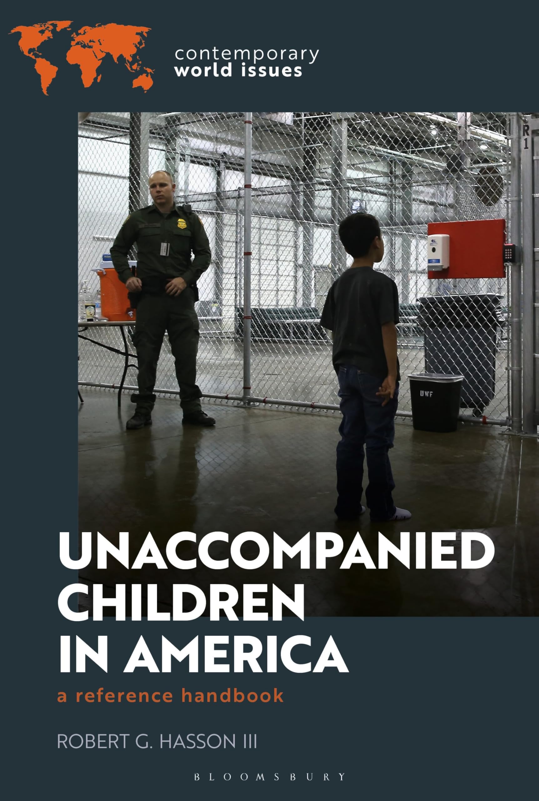 Unaccompanied Children in America: A Reference Handbook (Contemporary World Issues)