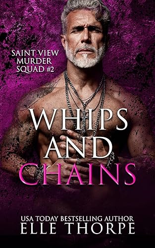 Whips and Chains (Saint View Murder Squad)