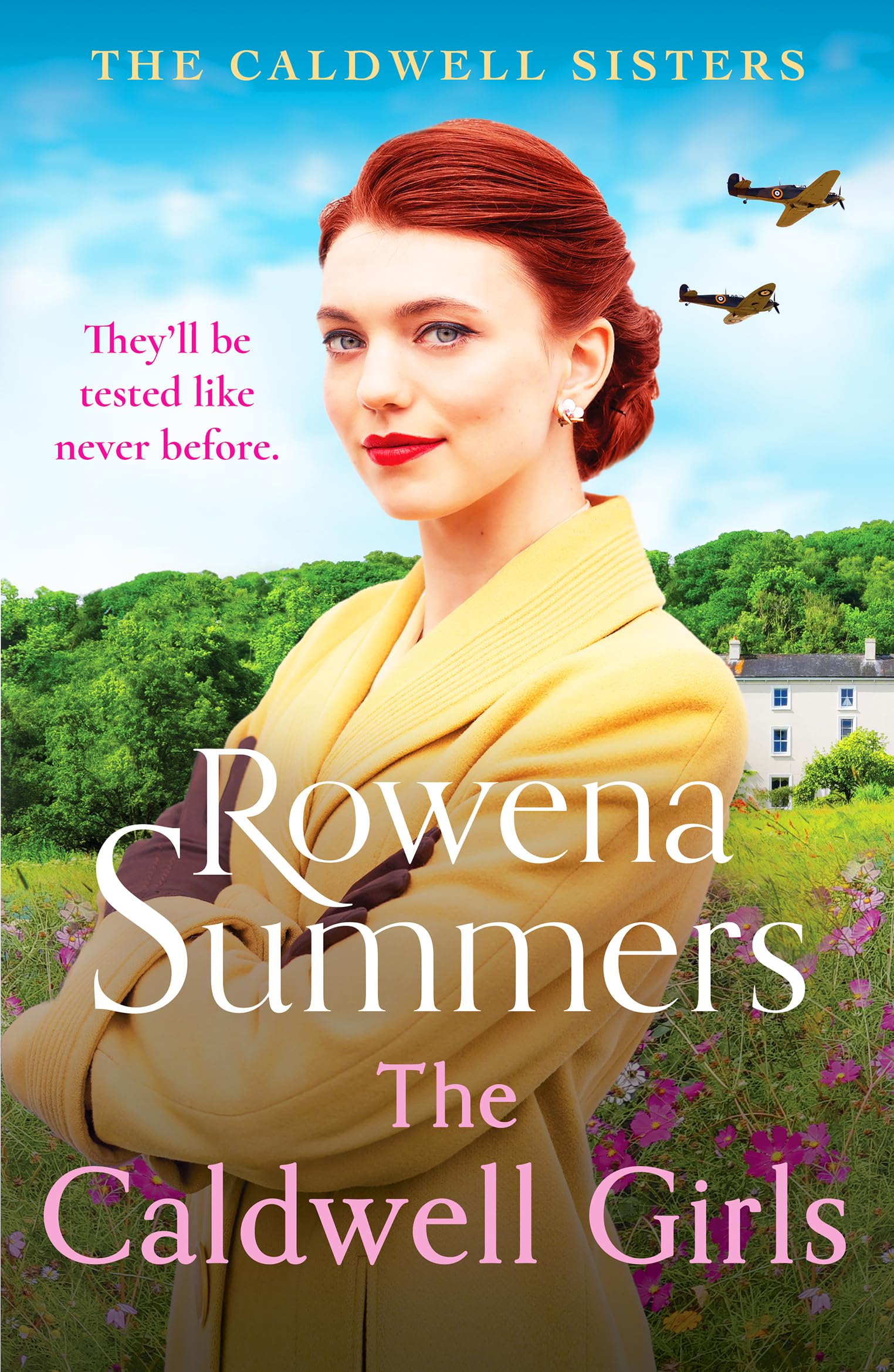 The Caldwell Girls: An enthralling and inspiring WW2 saga (Caldwell Sisters, 3)