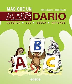 Más Que un Abecedario: Observa Juega Lee Aprende