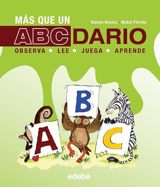 Portada de Más Que un Abecedario: Observa Juega Lee Aprende