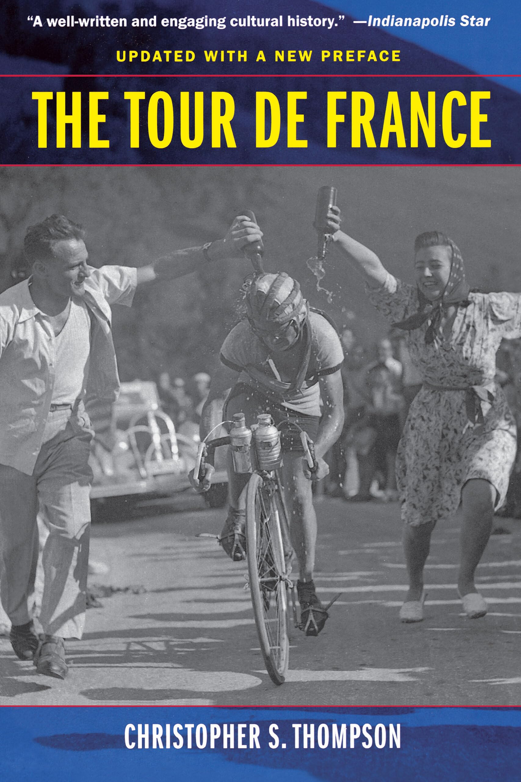 Tour de France, Updated with a New Preface: A Cultural History