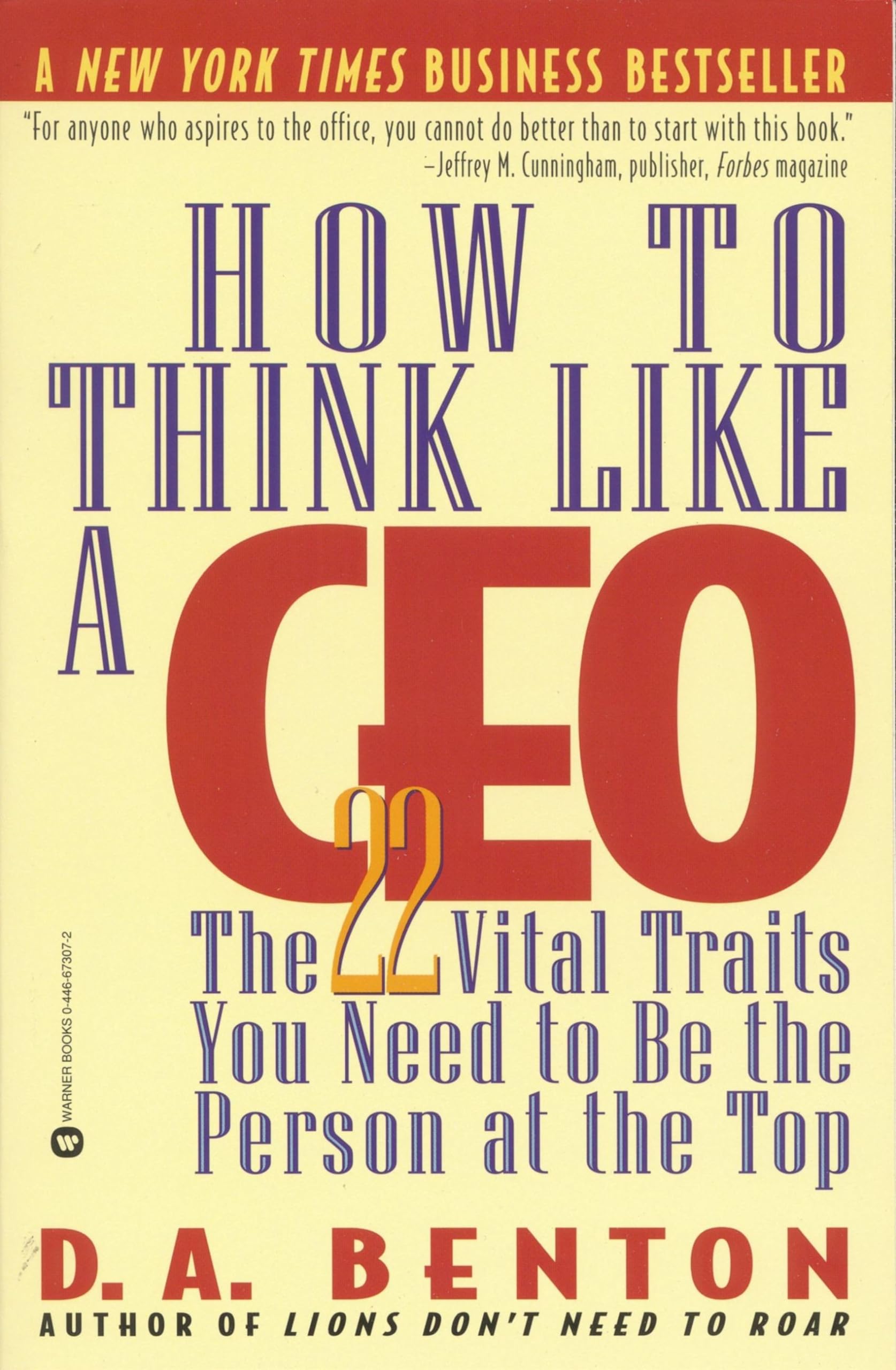 D. A. Benton — How to Think Like a CEO: The 22 Vital Traits You Need to Be the Person at the Top