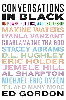 Conversations in Black: On Power, Politics, and Leadership