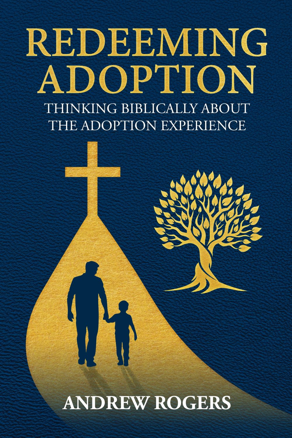 Redeeming Adoption: Thinking Biblically About the Adoption Experience