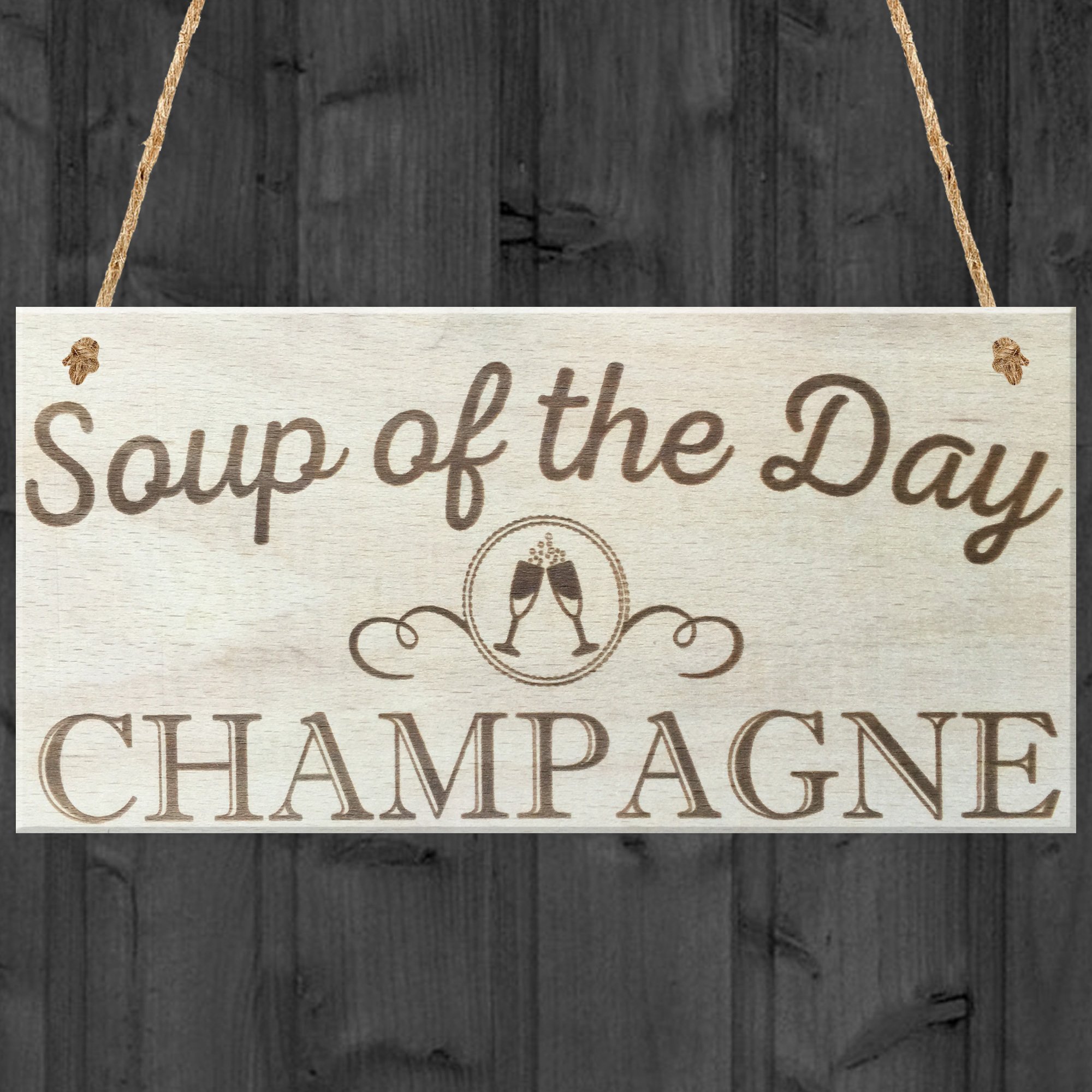 Red Ocean Soup Of The Day Champagne Novelty Wooden Hanging Plaque Alcohol Joke Gift Sign