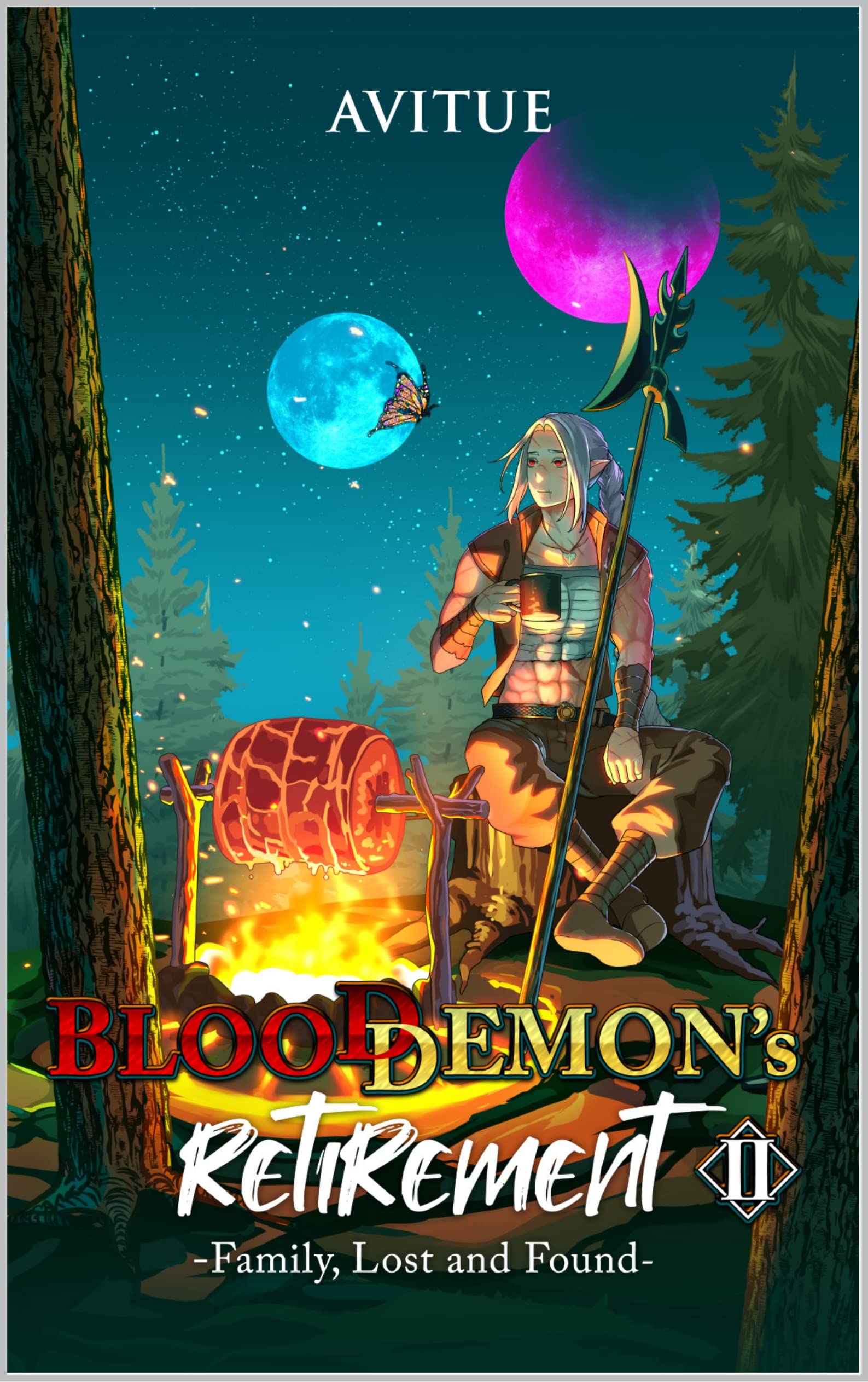 Blood Demon’s Retirement II: Family, Lost & Found (The Blood Demon's Retirement Book 2)