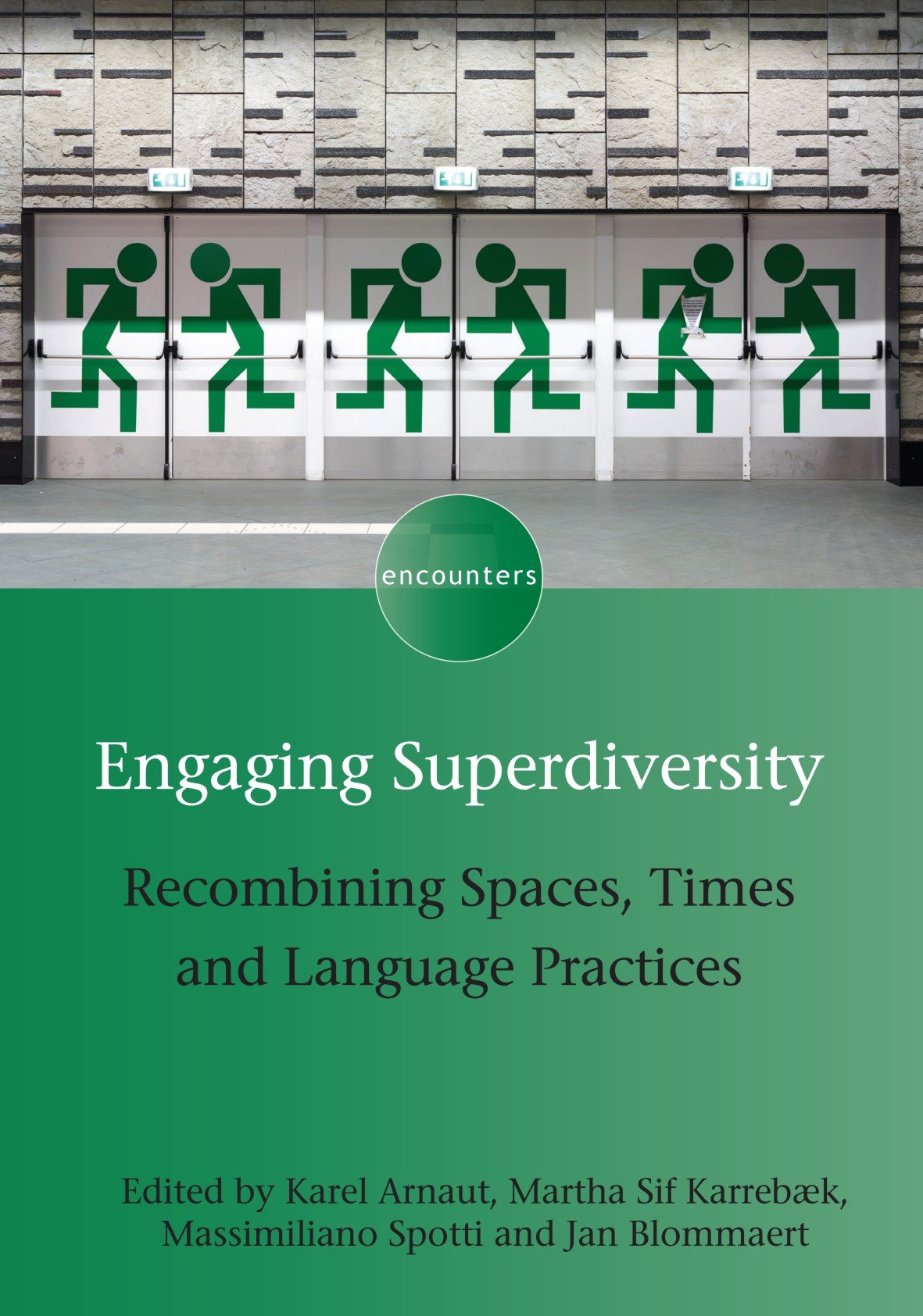 Buy Engaging Superdiversity: Recombining Spaces, Times and Language Practices: 7 (Encounters, 7) — BookShops.in