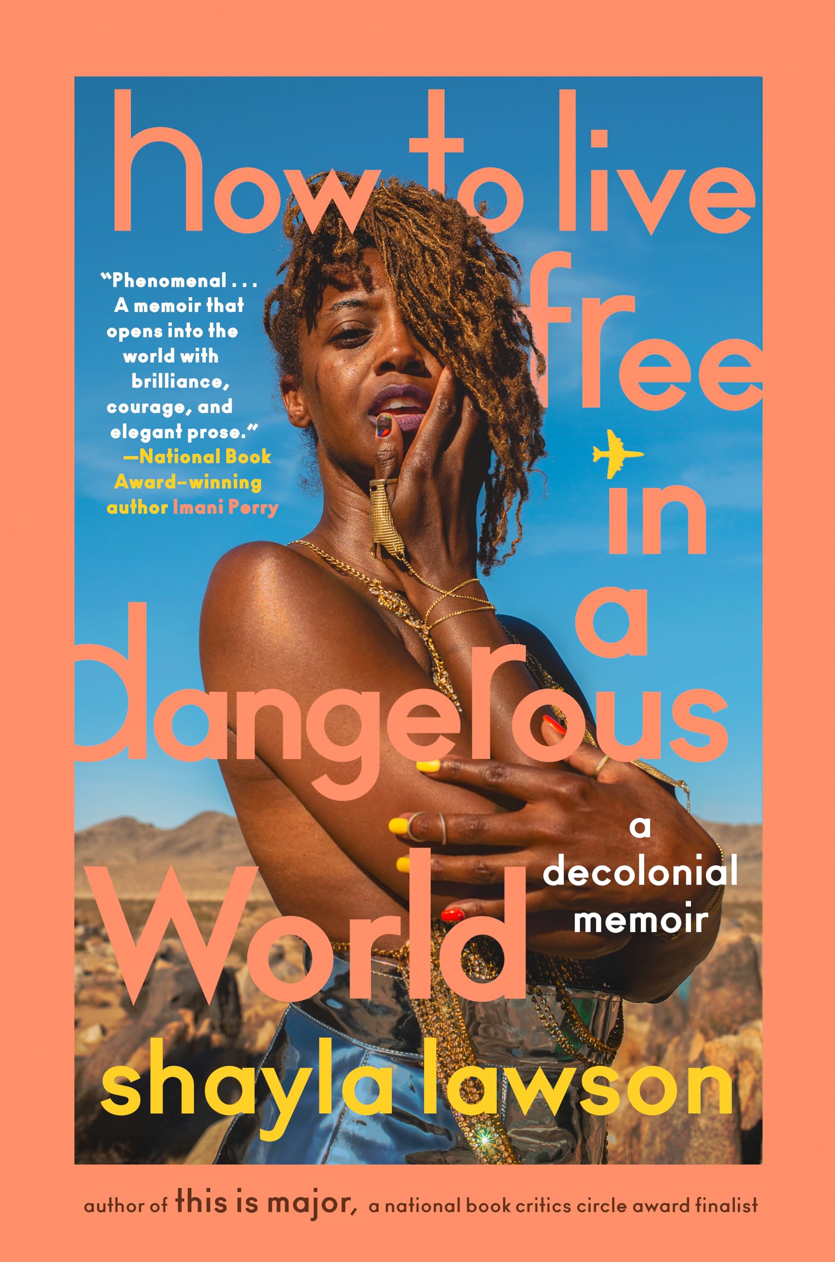 Buy How to Live Free in a Dangerous World: A Decolonial Memoir — BookShops.in