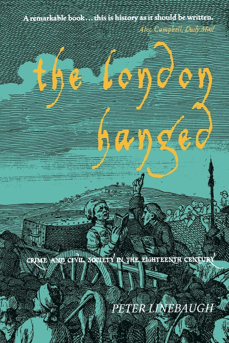 The London Hanged by Peter Linebaugh - 9781859845769