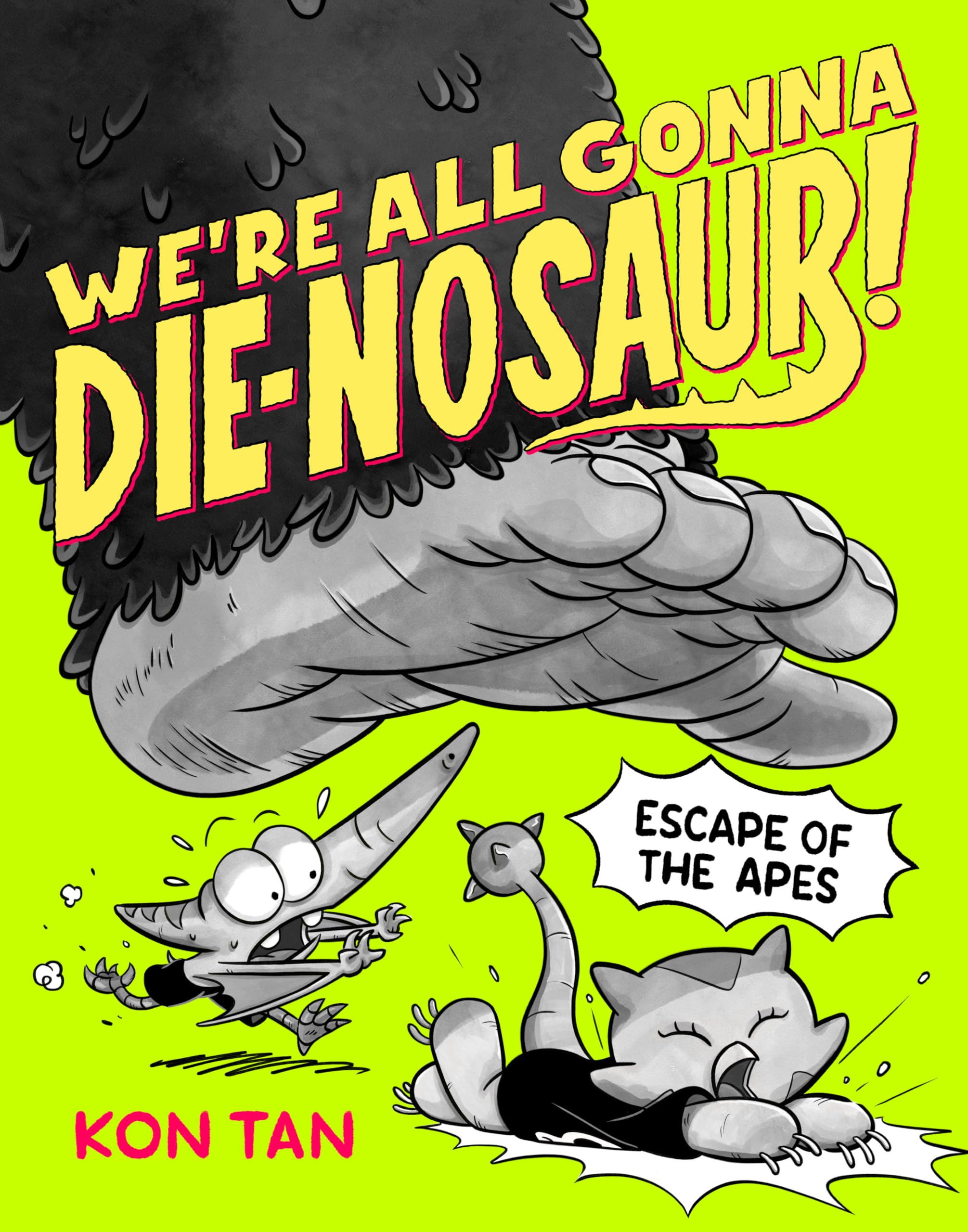 We're All Gonna Die-Nosaur!: Escape of the Apes