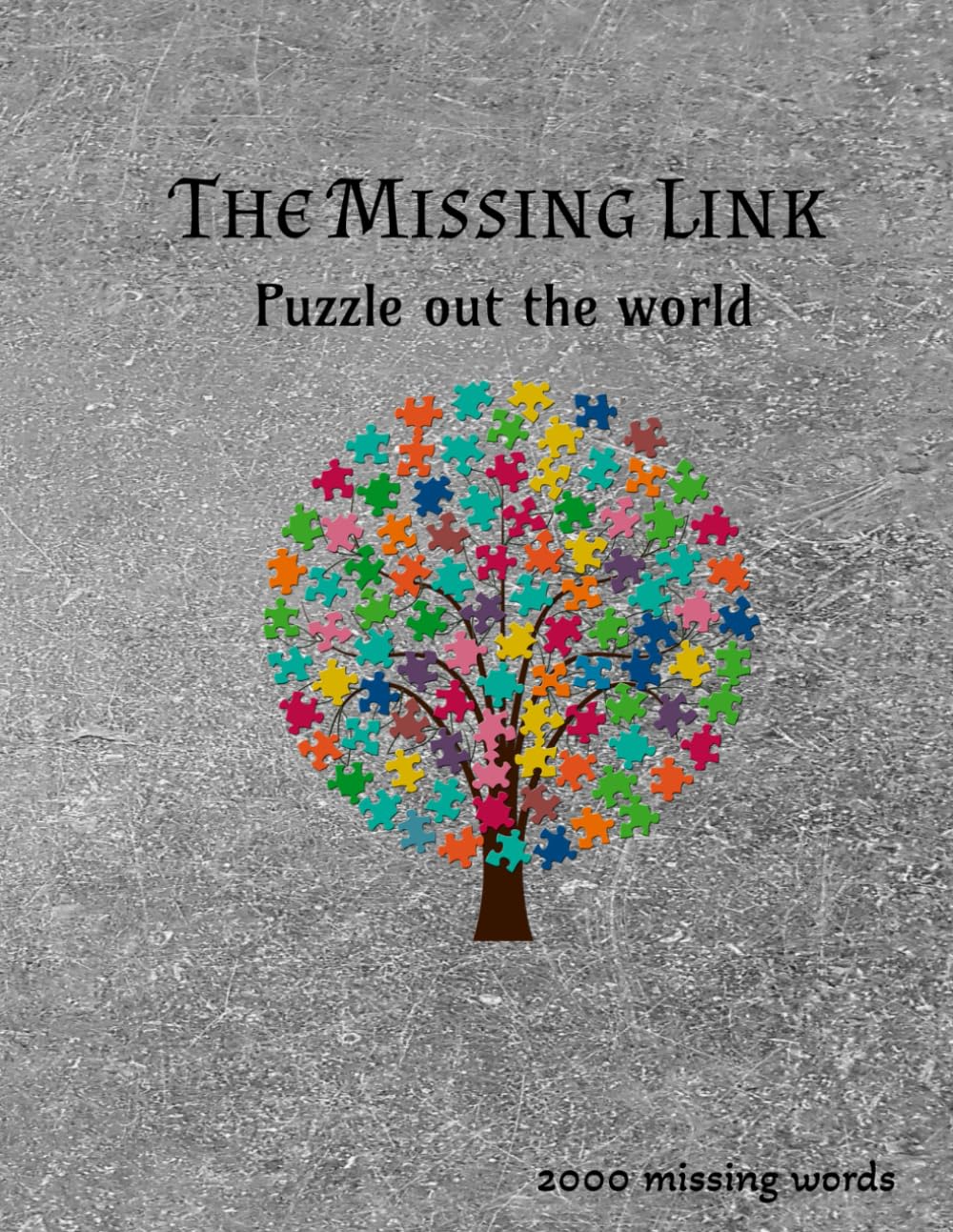 The Missing Link: Puzzle out the World (Mind Quest Puzzle Series)