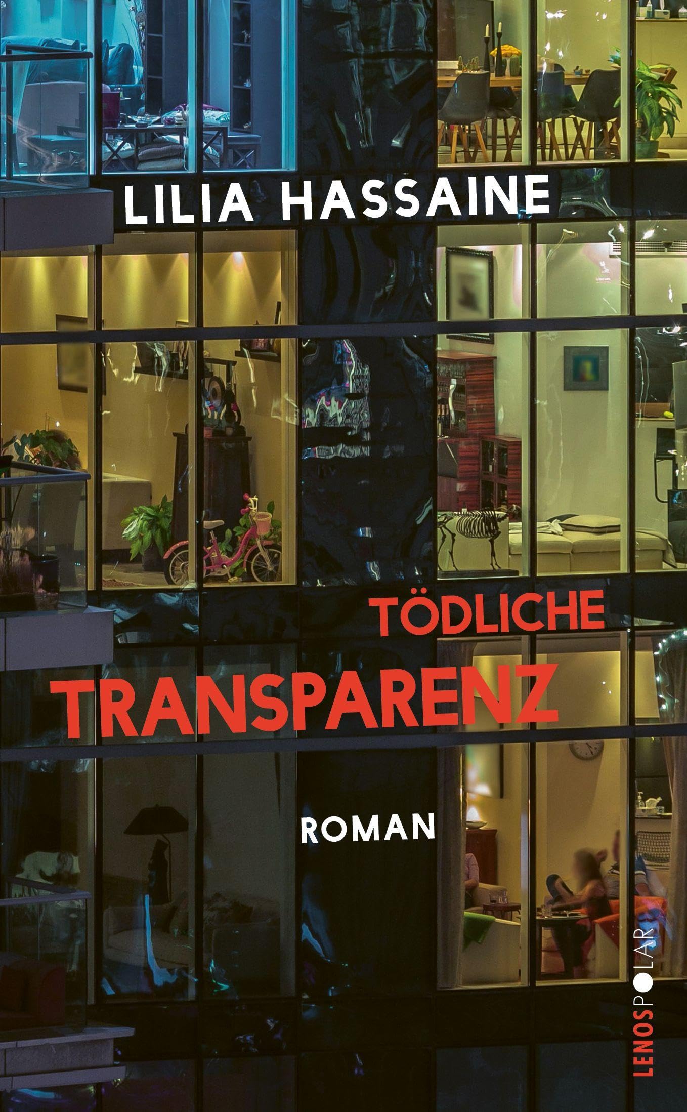 Tödliche Transparenz: Roman
