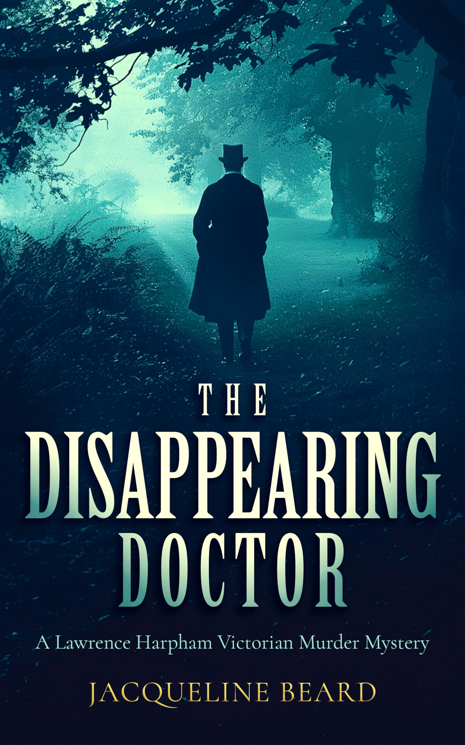 The Disappearing Doctor: A page-turning Victorian murder-mystery with twists that will keep you guessing: 7 (Lawrence Harpham)