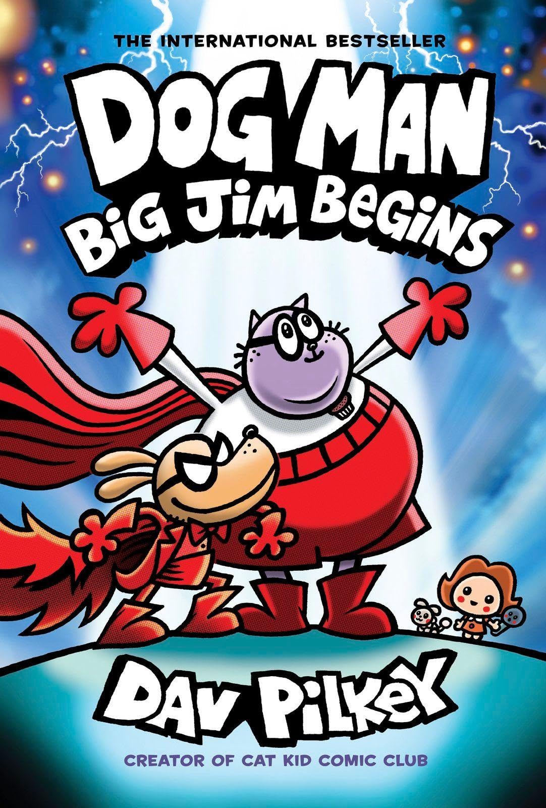 Dog Man 13: Big Jim Begins (the instant-number-one, laugh-out-loud bestseller!)